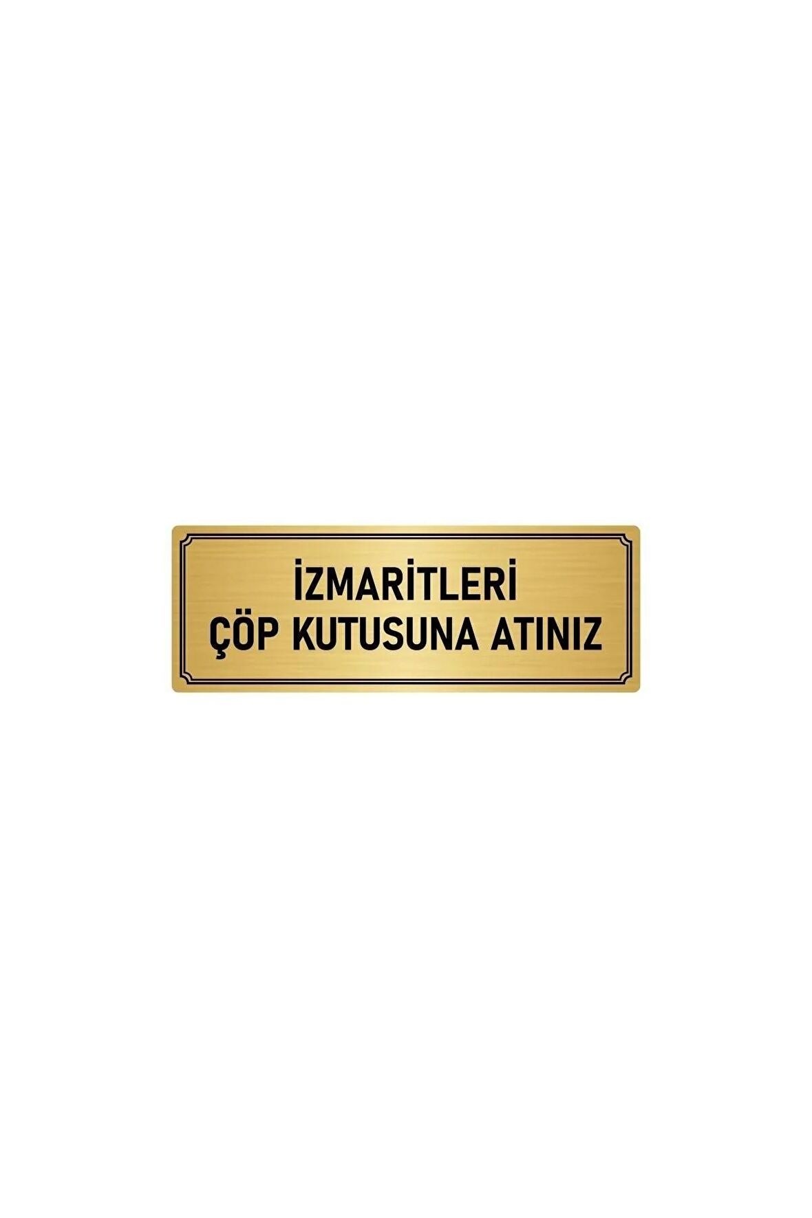 Metal Yönlendirme Levhası, Departman Kapı Isimliği Izmaritleri Çöp 5x20 Cm Altın Renk