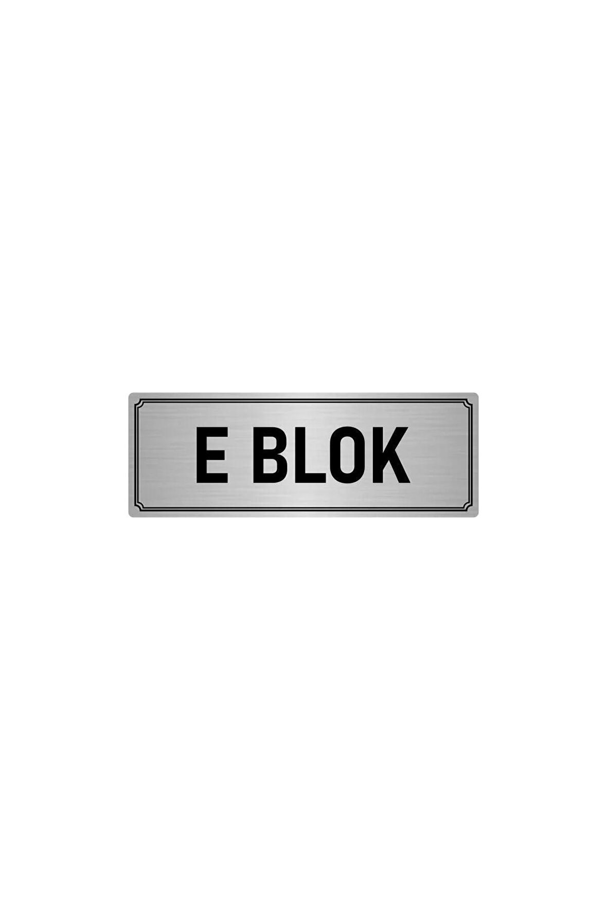 Metal Yönlendirme Levhası, Departman Kapı Isimliği E Blok 5x20 Cm Gümüş Renk