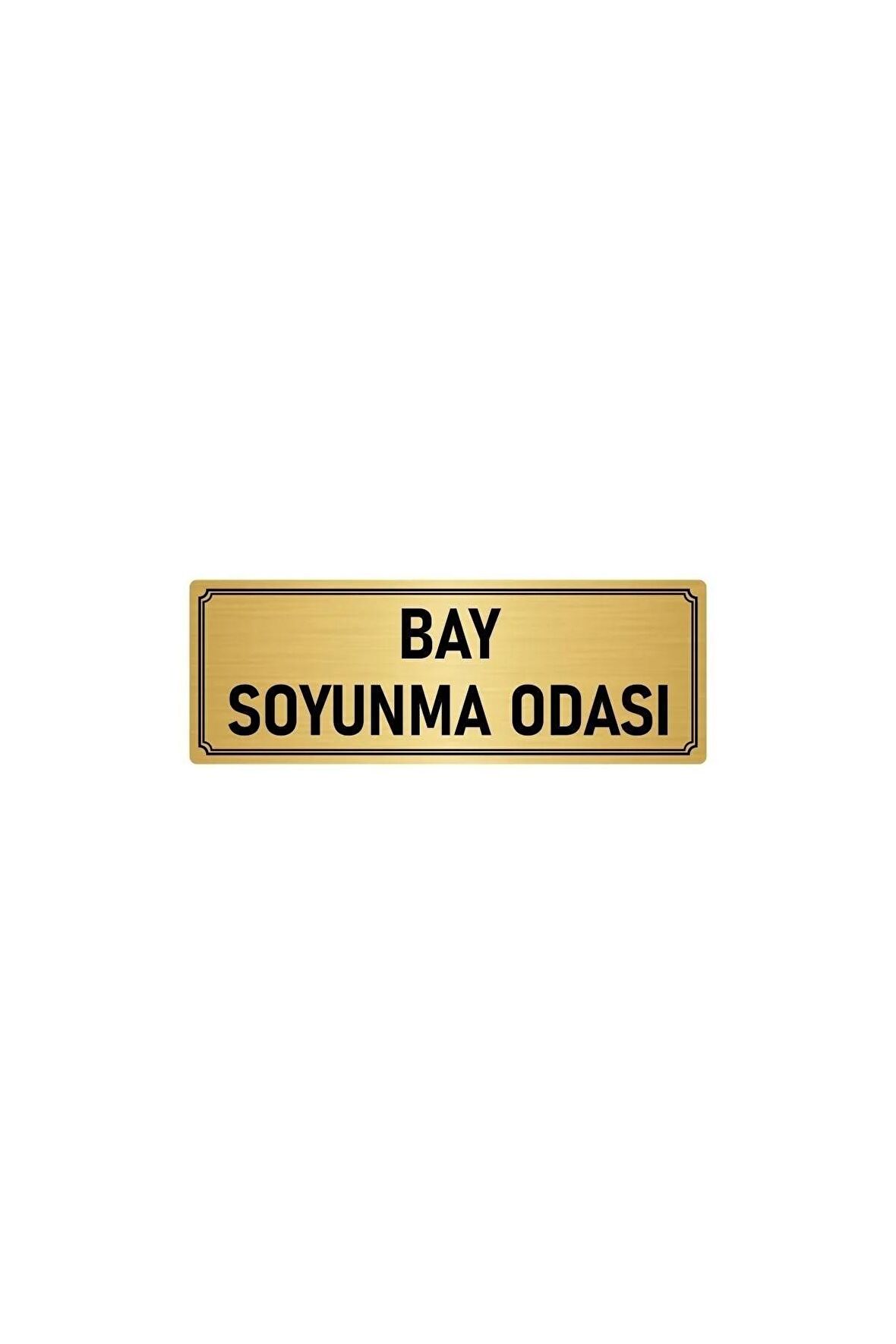 Metal Yönlendirme Levhası, Departman Kapı Isimliği Bay Soyunma Odası 5x20 Cm Altın Renk