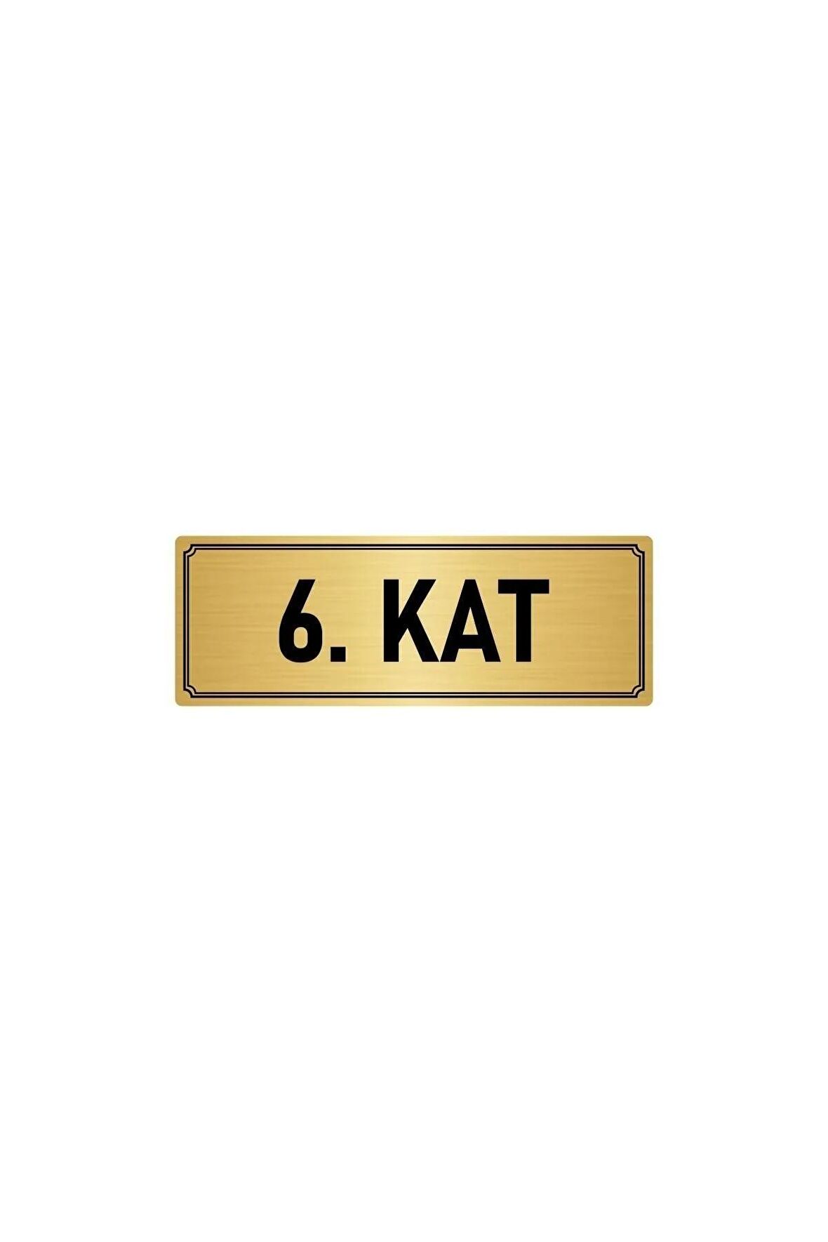 Metal Yönlendirme Levhası, Departman Kapı Isimliği 6. Kat 5x20 Cm Altın Renk