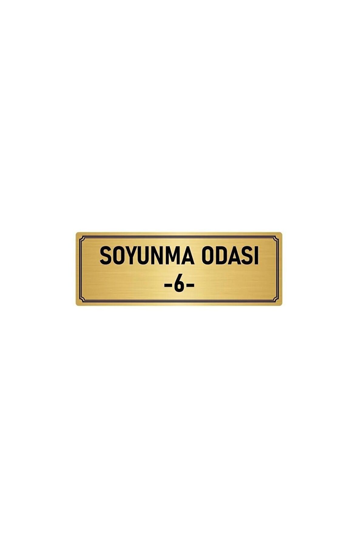 Metal Yönlendirme Levhası, Departman Kapı Isimliği Soyunma Odası 6 7x20 Cm Altın Renk