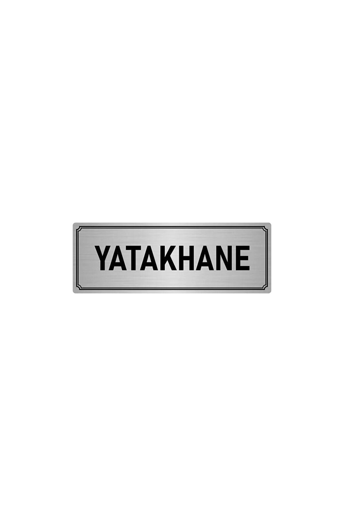 Metal Yönlendirme Levhası, Departman Kapı Isimliği Yatakhane 10x20 Cm Gümüş Renk