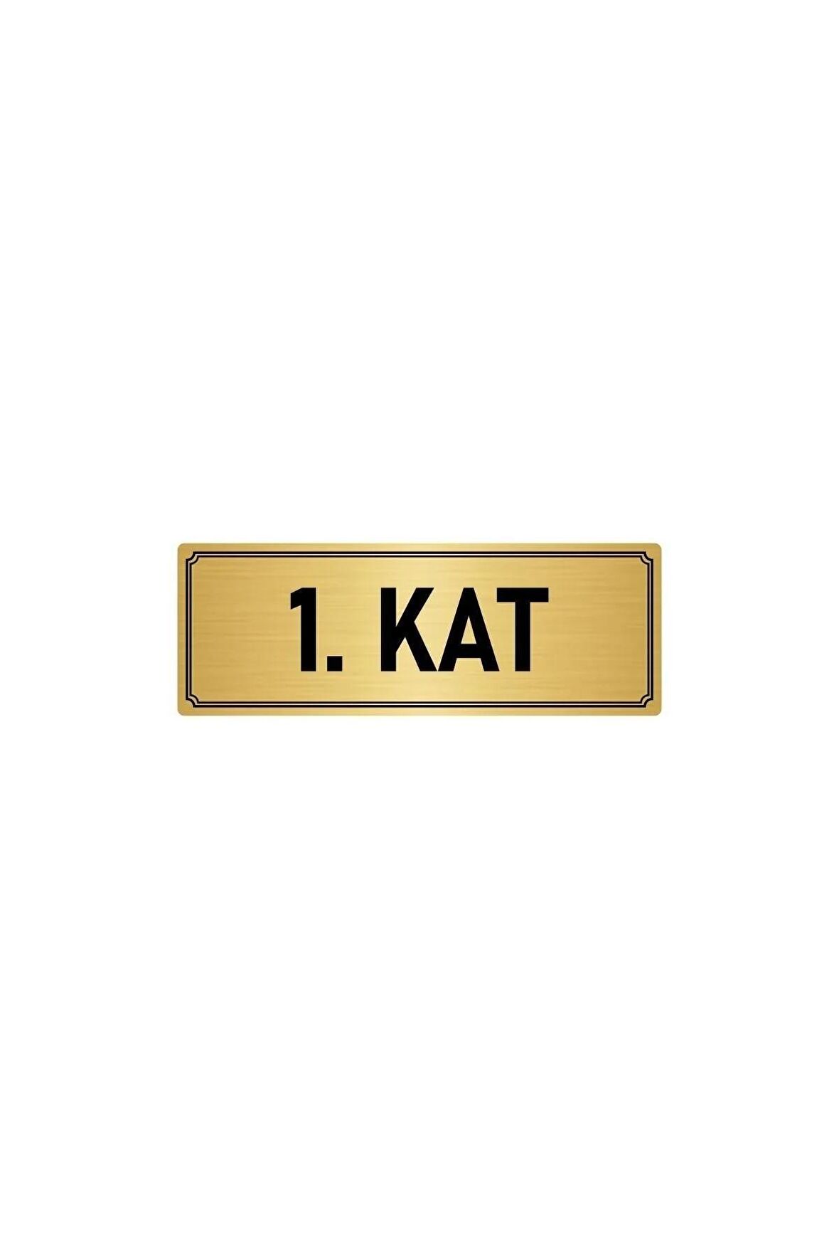 Metal Yönlendirme Levhası, Departman Kapı Isimliği 1. Kat 5x20 Cm Altın Renk