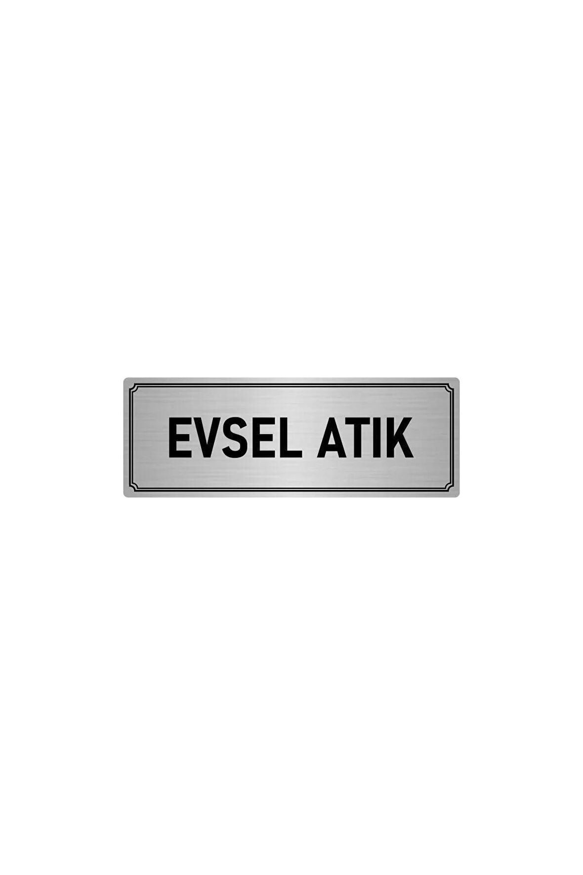 Metal Yönlendirme Levhası, Departman Kapı Isimliği Evsel Atık 10x20 Cm Gümüş Renk