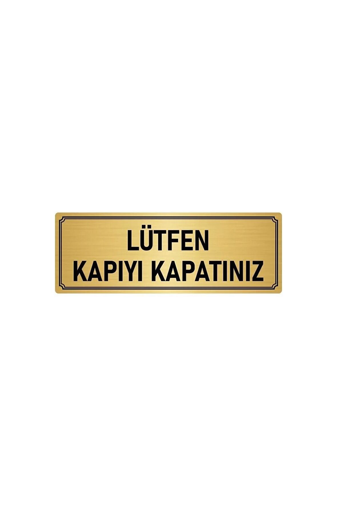Metal Yönlendirme Levhası, Departman Kapı Isimliği Lütfen Kapıyı Kapatınız 5x20 Cm Altın Renk
