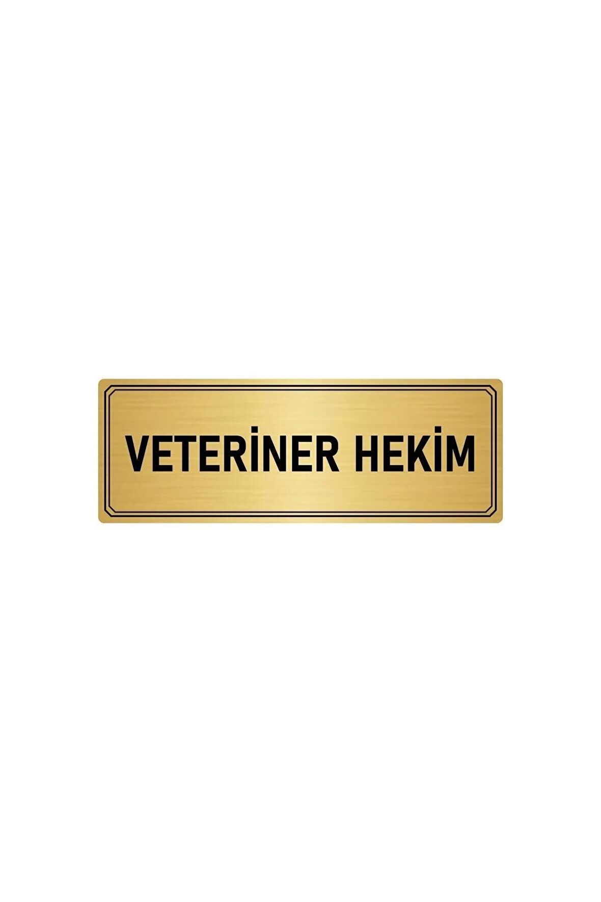Metal Yönlendirme Levhası Departman Kapı İsimliği Veteriner Hekim 5x20 cm Altın Renk