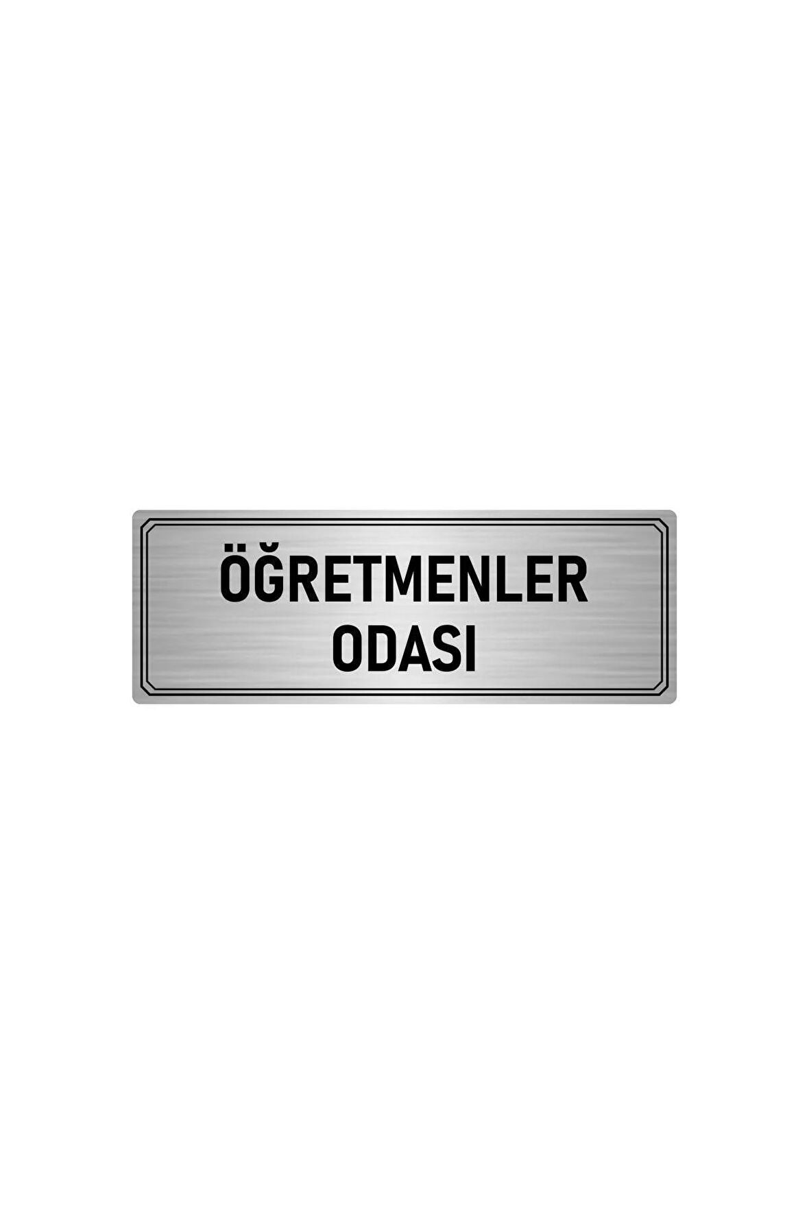 Metal Yönlendirme Levhası, Departman Kapı Isimliği Öğretmenler Odası 7x20 Cm Gümüş Renk
