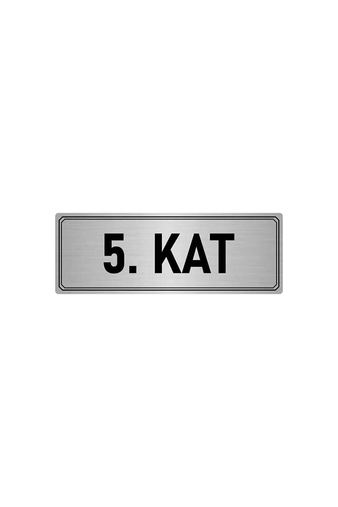 Metal Yönlendirme Levhası, Departman Kapı Isimliği 5. Kat 10x20 Cm Gümüş Renk