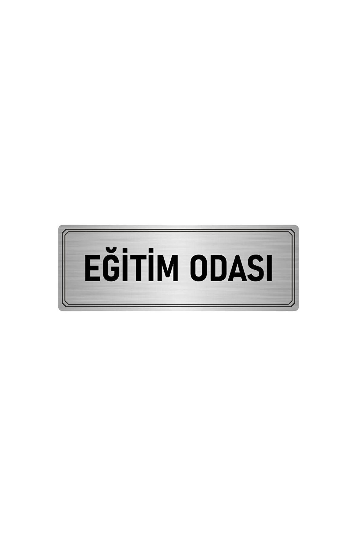 Metal Yönlendirme Levhası, Departman Kapı Isimliği Eğitim Odası 10x20 Cm Gümüş Renk