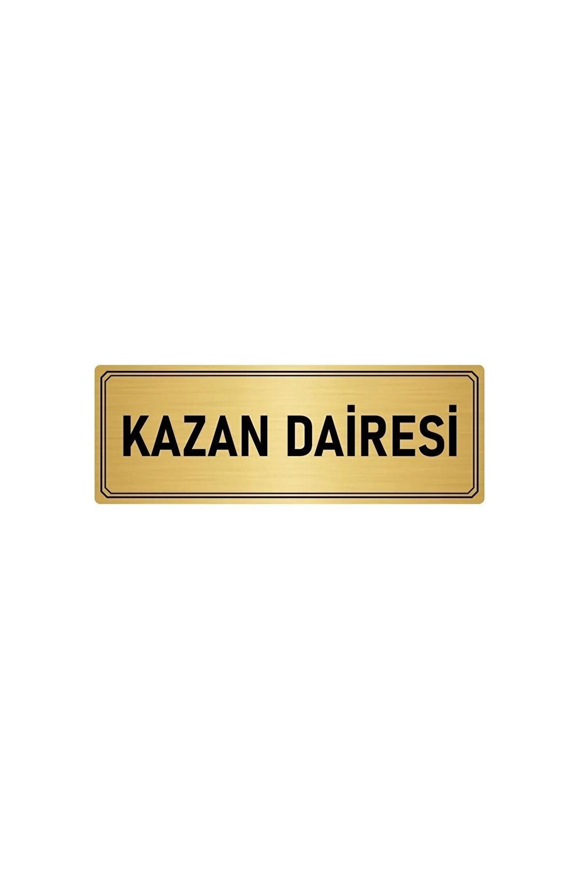Metal Yönlendirme Levhası, Departman Kapı Isimliği Kazan Dairesi 10x20 Cm Altın Renk