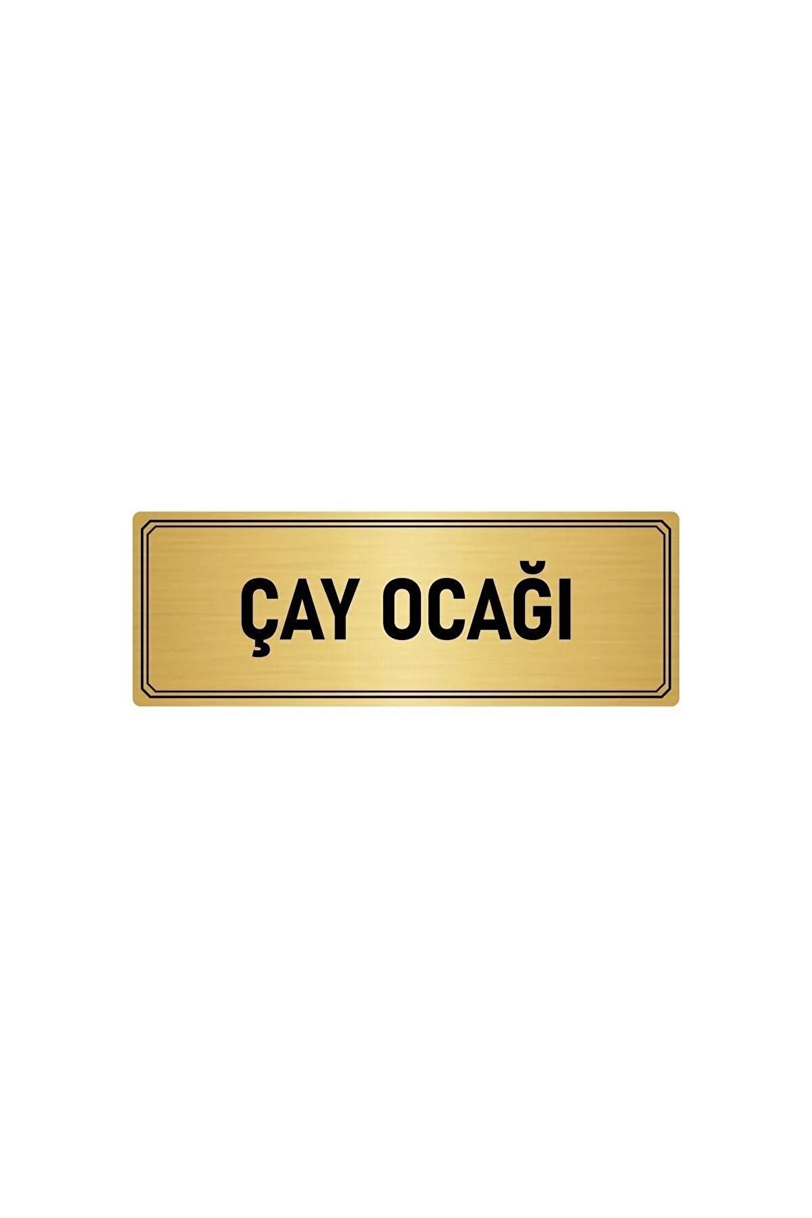 Metal Yönlendirme Levhası, Departman Kapı Isimliği Çay Ocağı 10x20 Cm Altın Renk