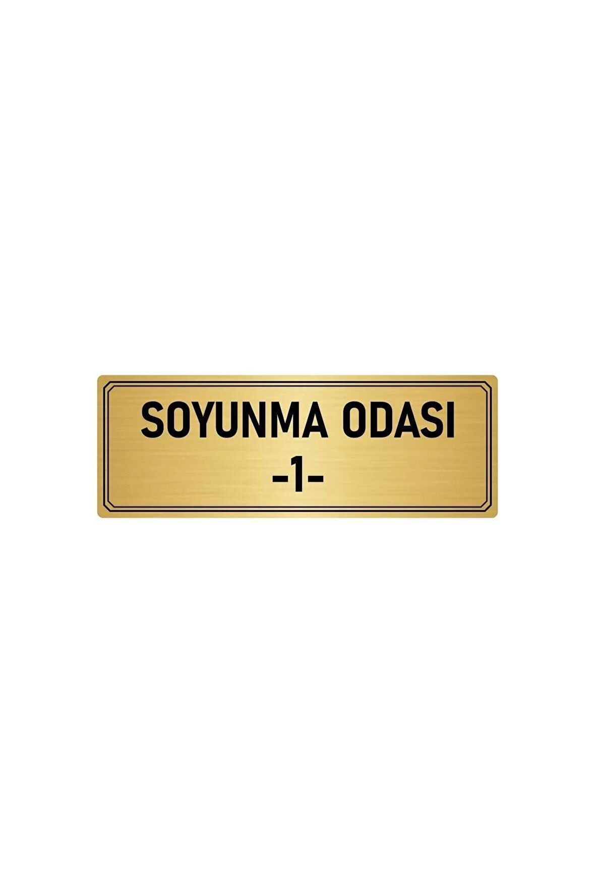 Metal Yönlendirme Levhası, Departman Kapı Isimliği Soyunma Odası 1 7x20 Cm Altın Renk