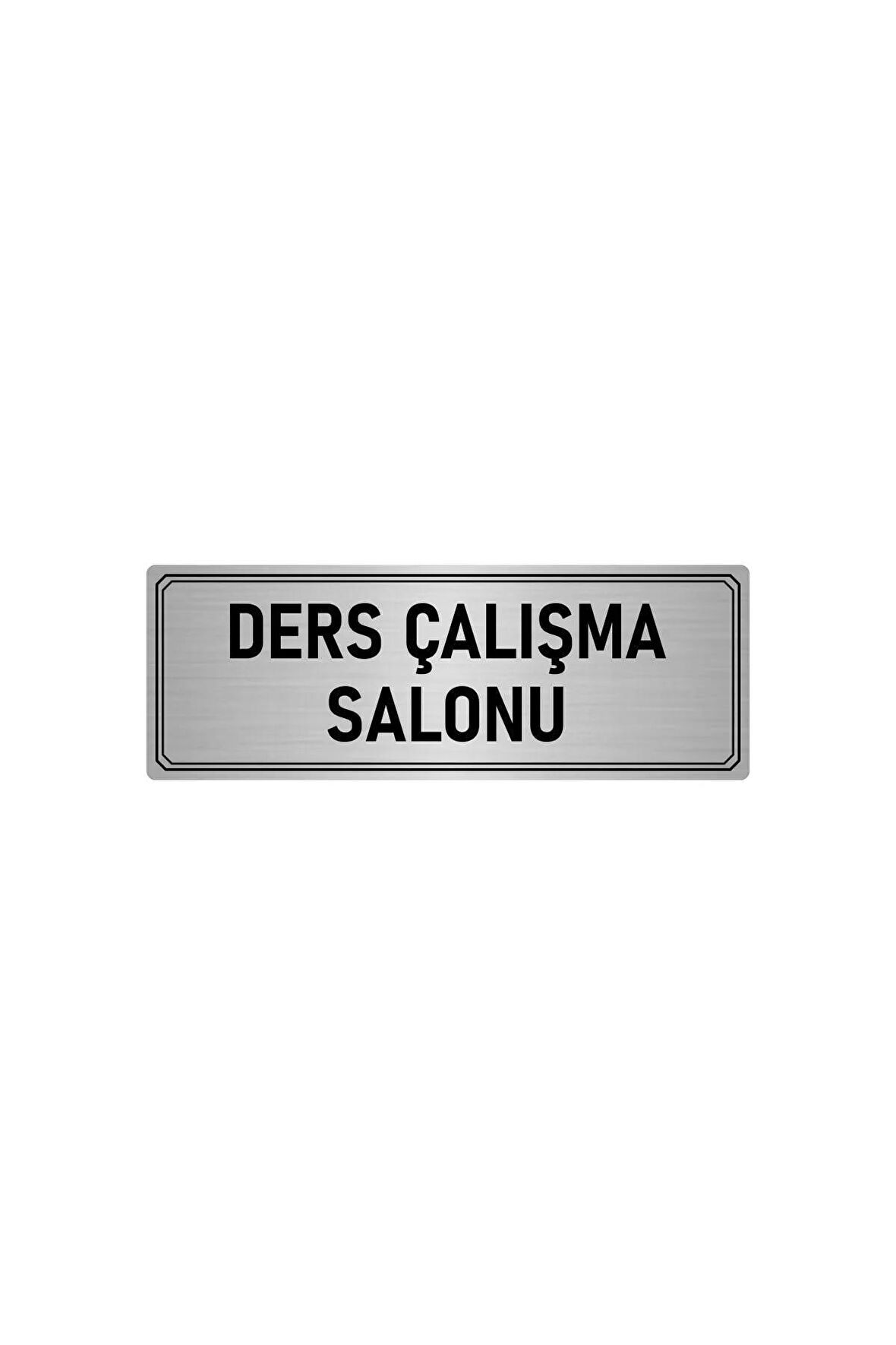 Metal Yönlendirme Levhası, Departman Kapı Isimliği Ders Çalışma S 7x20 Cm Gümüş Renk