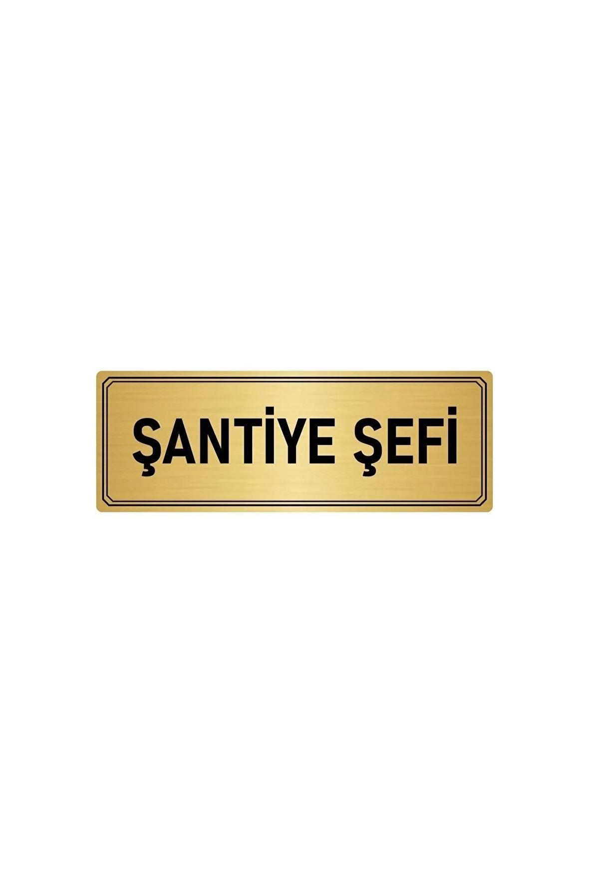 Metal Yönlendirme Levhası, Departman Kapı Isimliği Şantiye Şefi 7x20 Cm Altın Renk