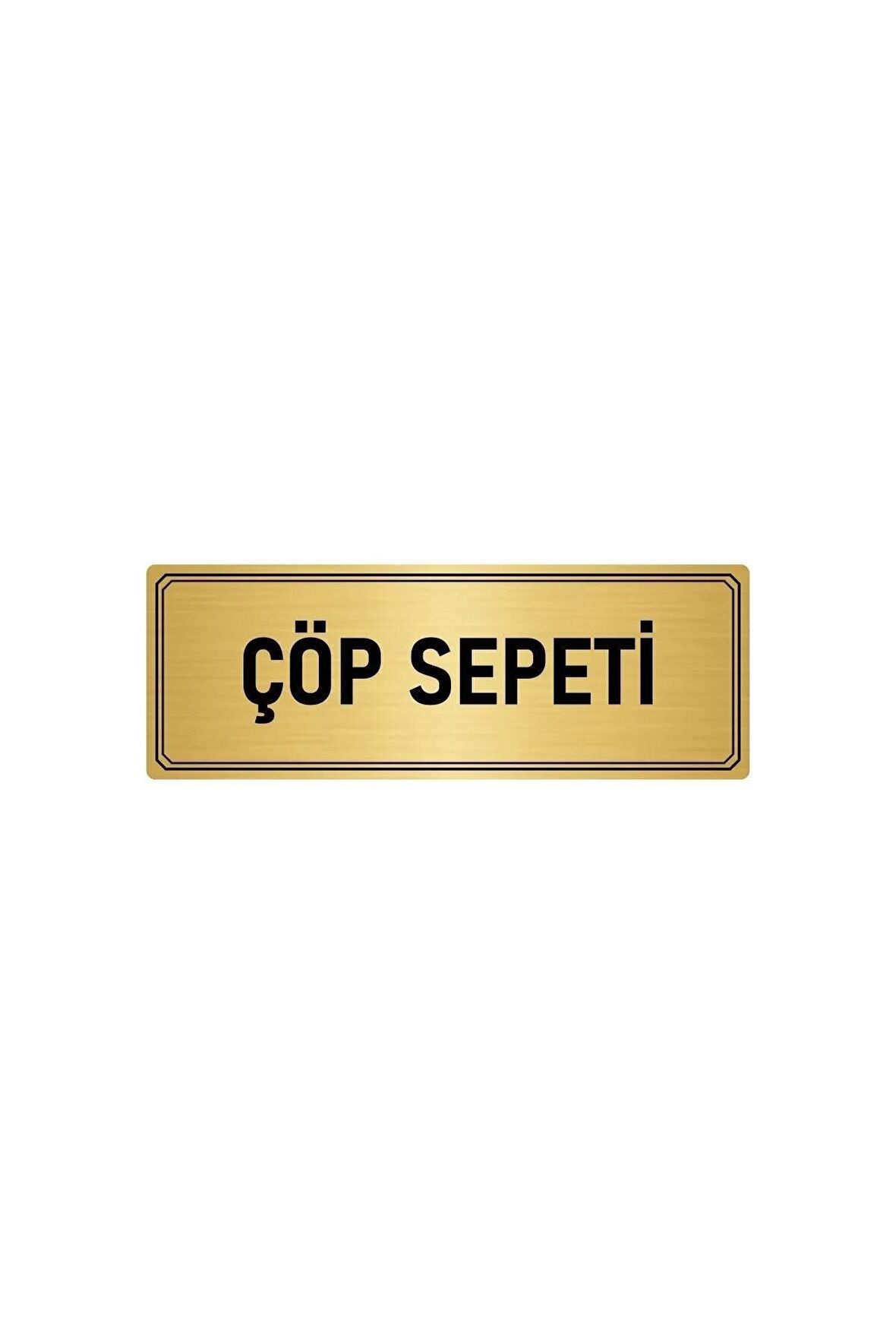 Metal Yönlendirme Levhası, Departman Kapı Isimliği Çöp Sepeti 7x20 Cm Altın Renk