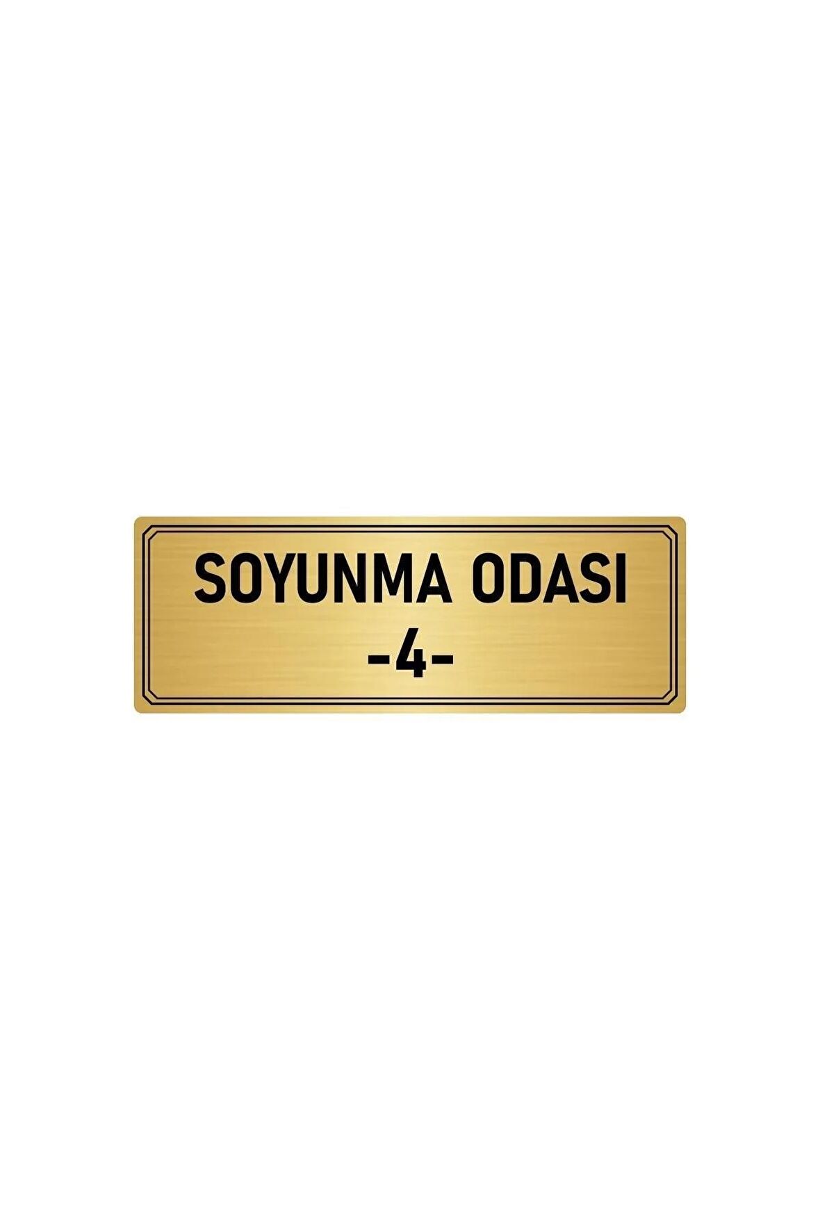 Metal Yönlendirme Levhası, Departman Kapı Isimliği Soyunma Odası 4 5x20 Cm Altın Renk
