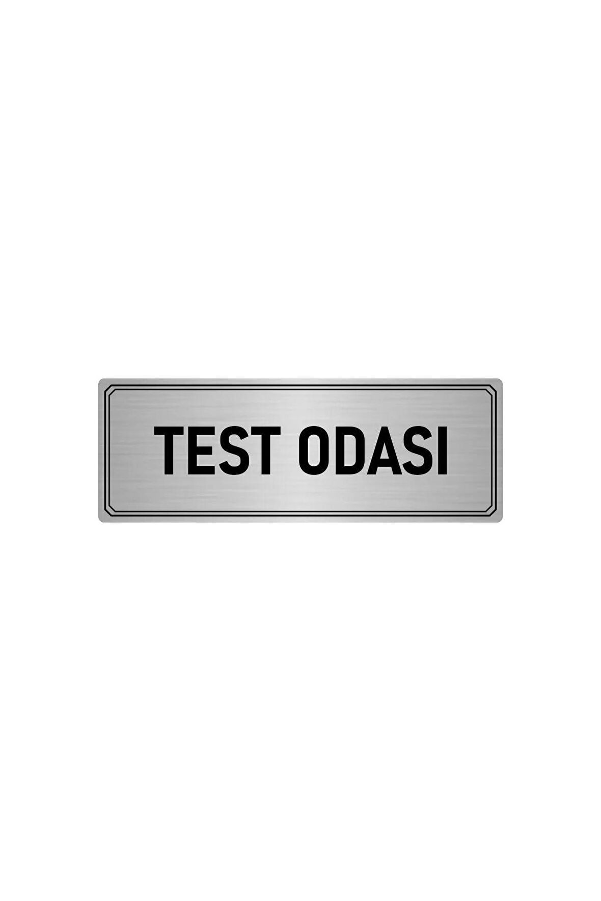 Metal Yönlendirme Levhası, Departman Kapı Isimliği Test Odası 5x20 Cm Gümüş Renk