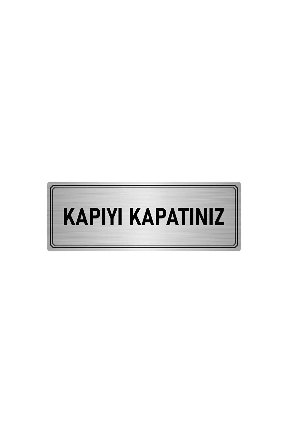 Metal Yönlendirme Levhası, Departman Kapı Isimliği Kapıyı Kapatınız 5x20 Cm Gümüş Renk