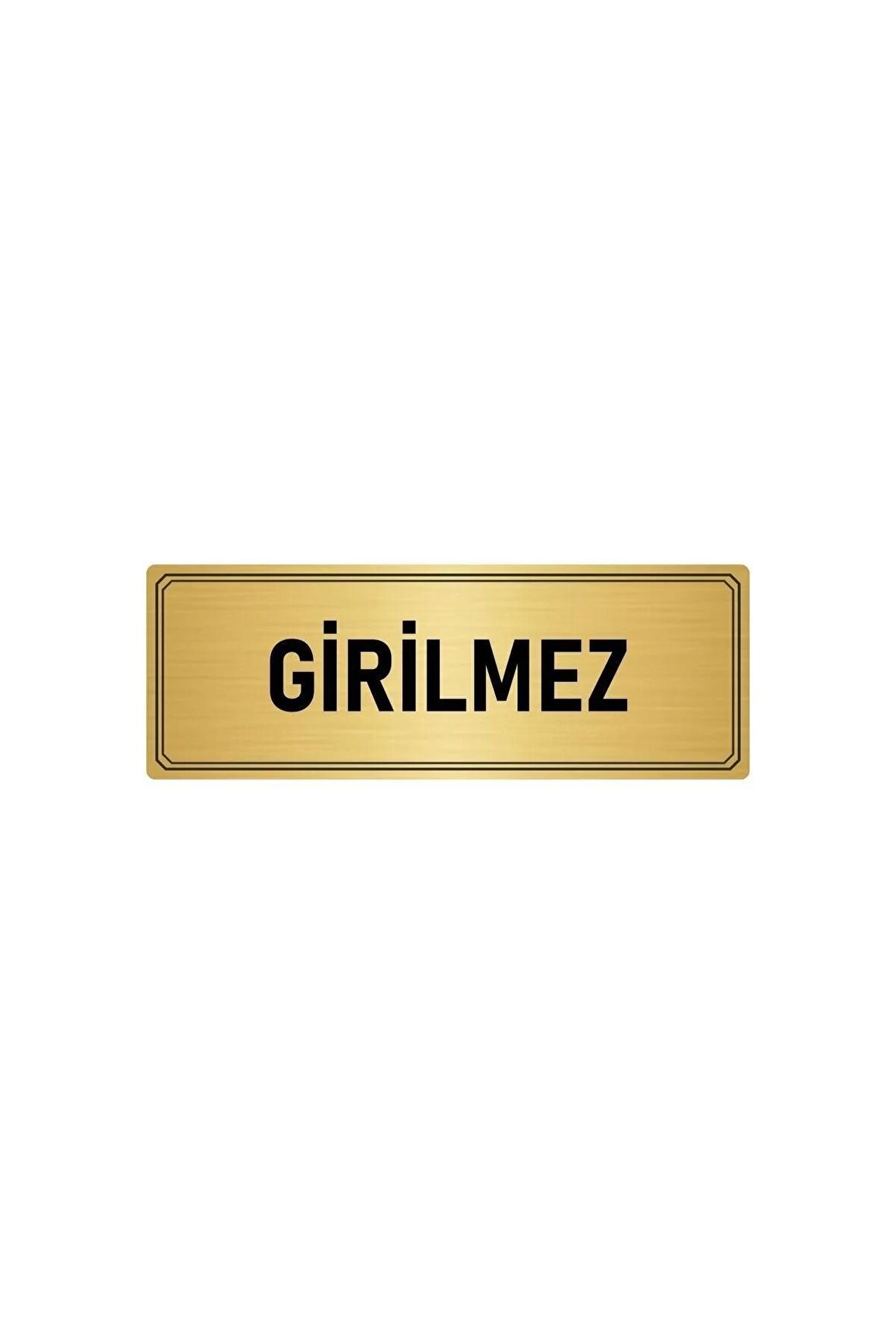 Metal Yönlendirme Levhası, Departman Kapı Isimliği Girilmez 5x20 Cm Altın Renk