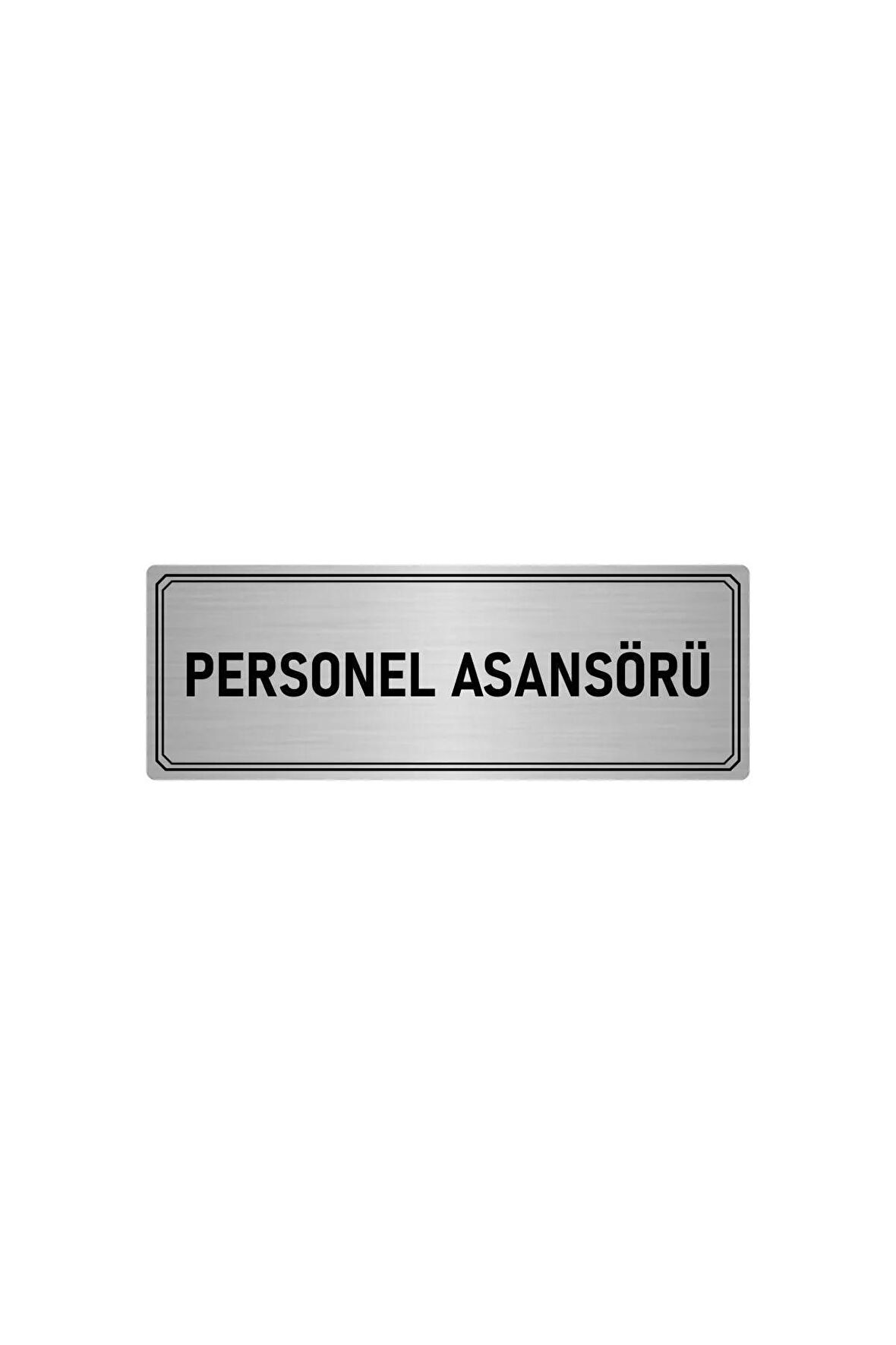 Metal Yönlendirme Levhası, Departman Kapı Isimliği Personel Asansörü 5x20 Cm Gümüş Renk