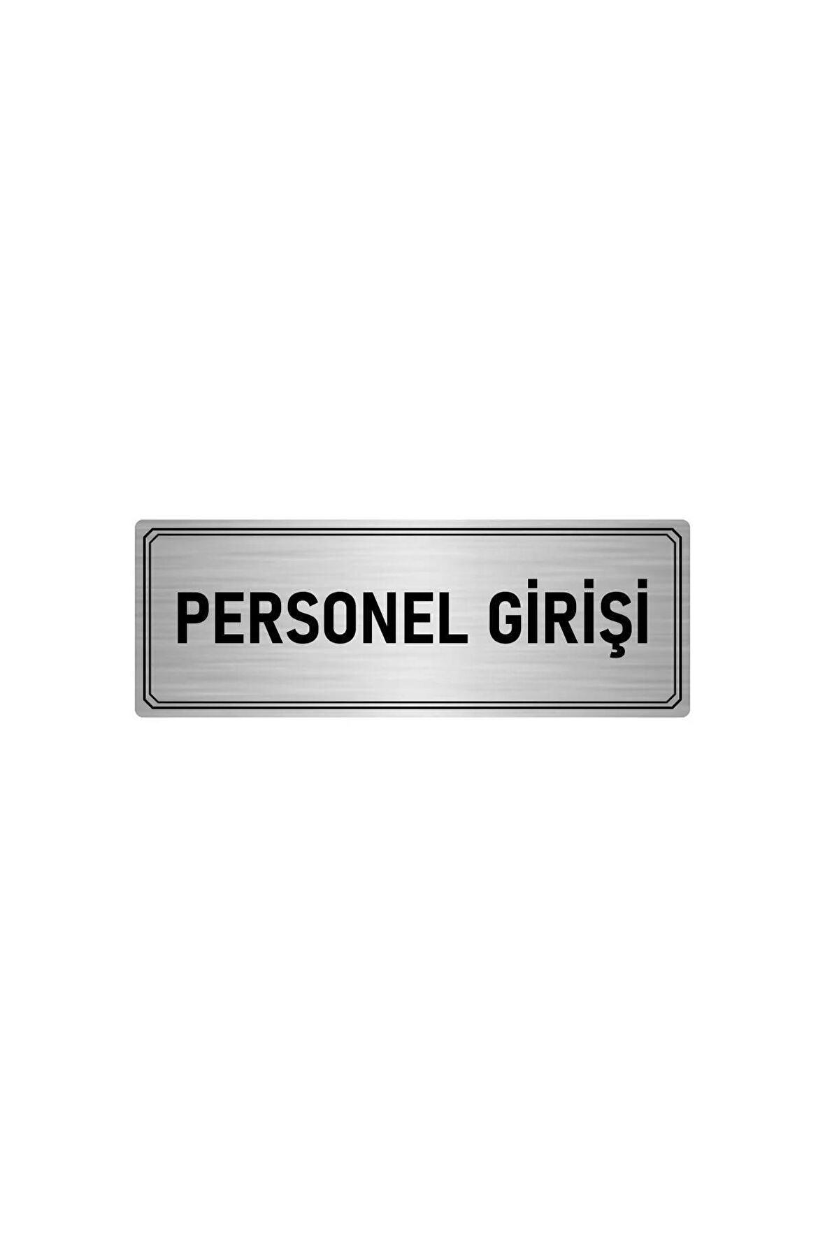 Metal Yönlendirme Levhası, Departman Kapı Isimliği Personel Girişi 5x20 Cm Gümüş Renk