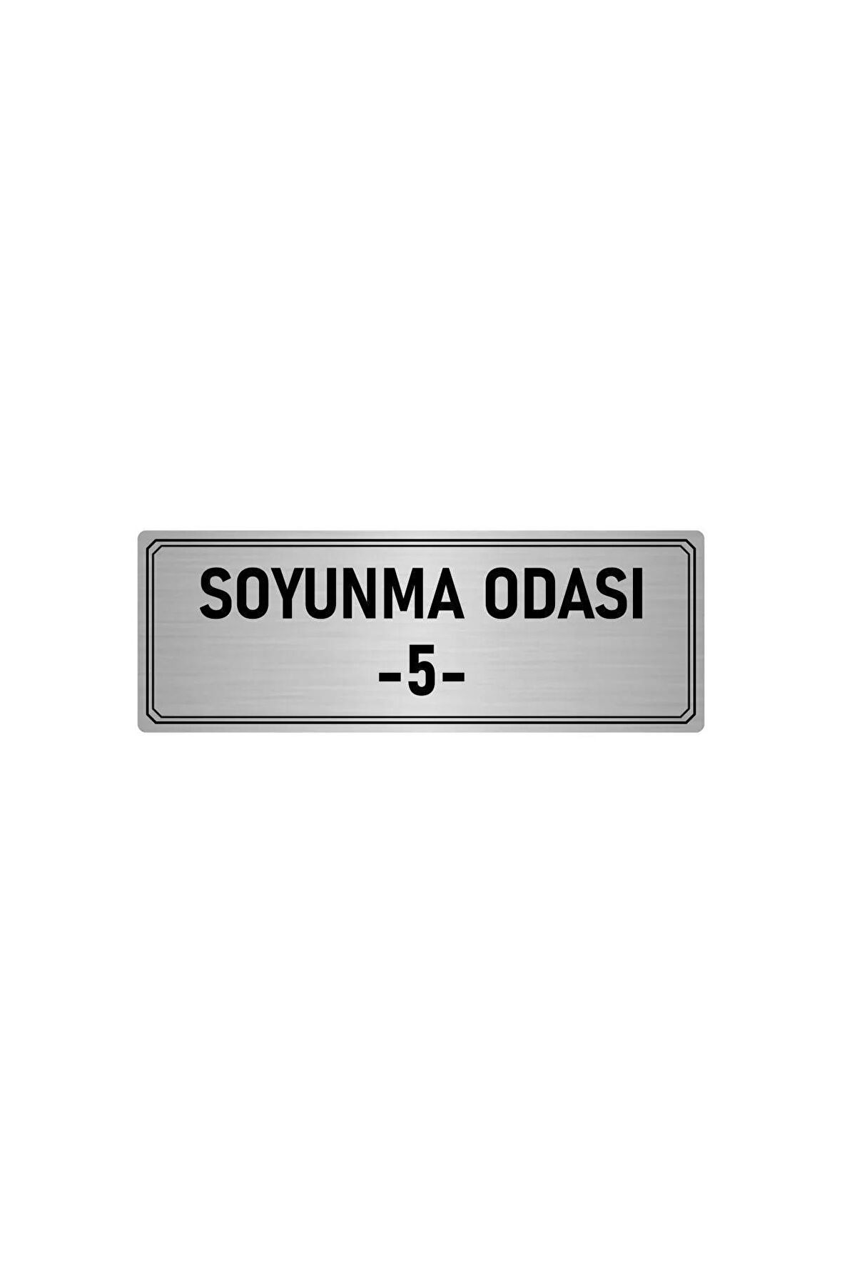 Metal Yönlendirme Levhası, Departman Kapı Isimliği Soyunma Odası 5 5x20 Cm Gümüş Renk