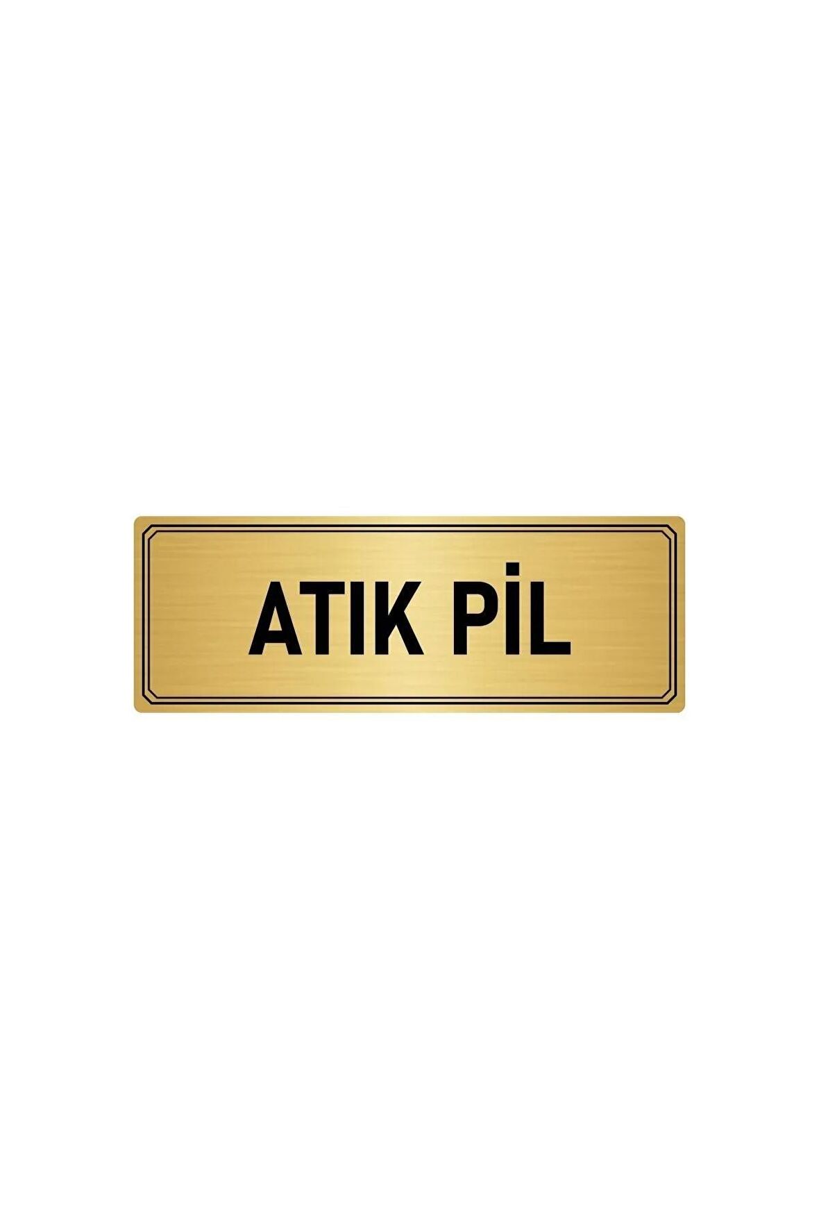 Metal Yönlendirme Levhası, Departman Kapı Isimliği Atık Pil 5x20 Cm Altın Renk