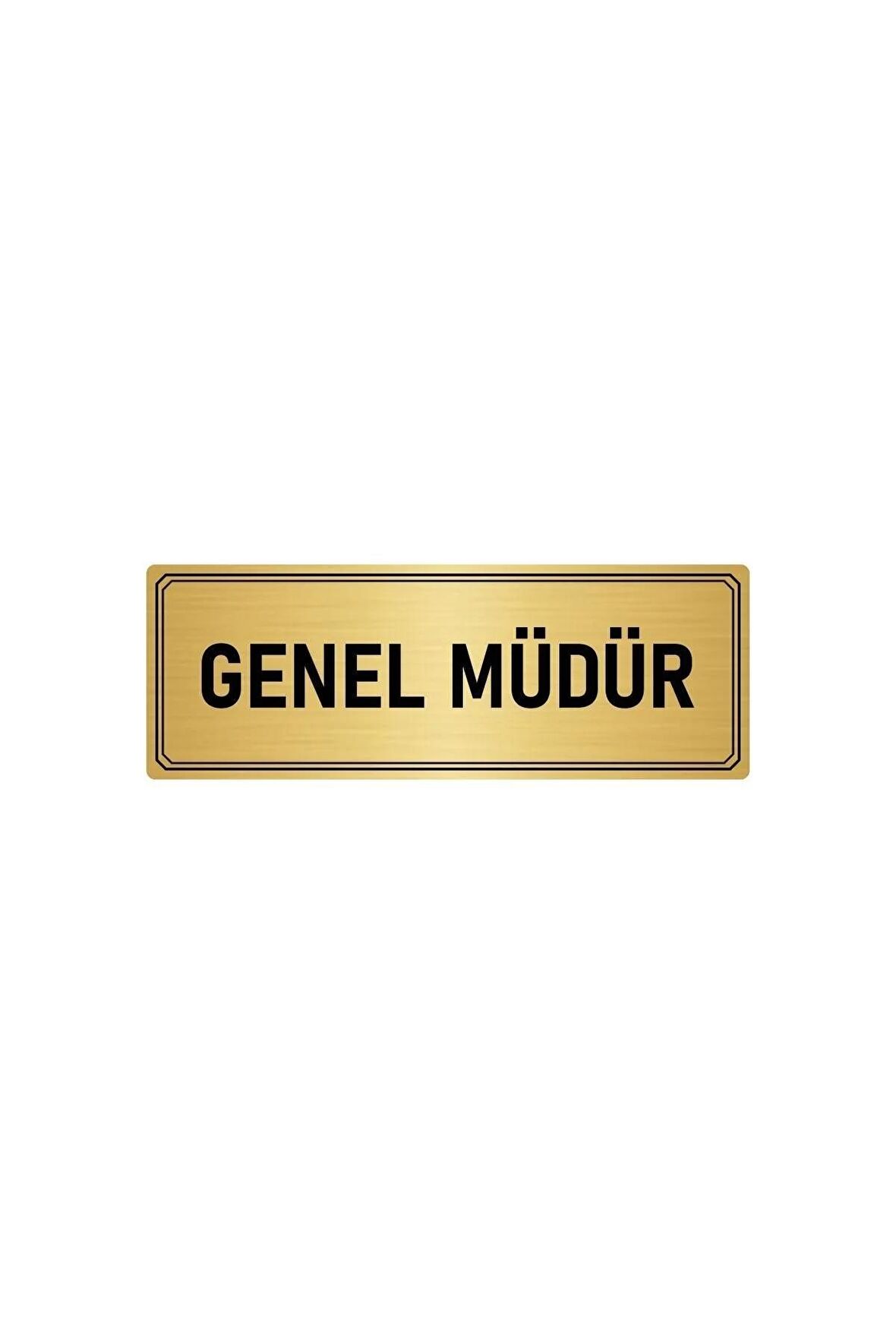 Metal Yönlendirme Levhası, Departman Kapı Isimliği Genel Müdür 5x20 Cm Altın Renk
