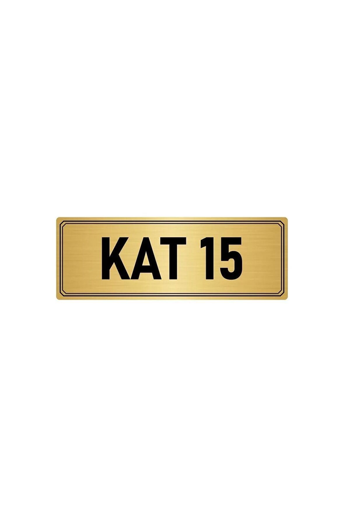 Metal Yönlendirme Levhası, Departman Kapı Isimliği Kat 15 5x20 Cm Altın Renk
