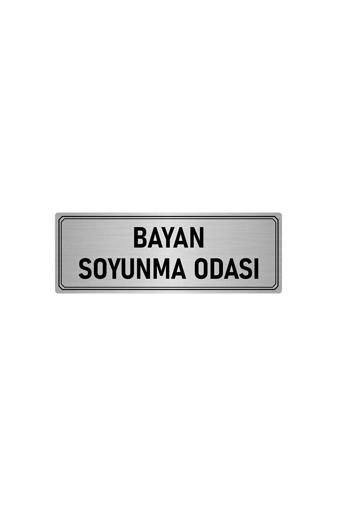 Metal Yönlendirme Levhası, Departman Kapı Isimliği Soyunma Odası 5x20 Cm Gümüş Renk