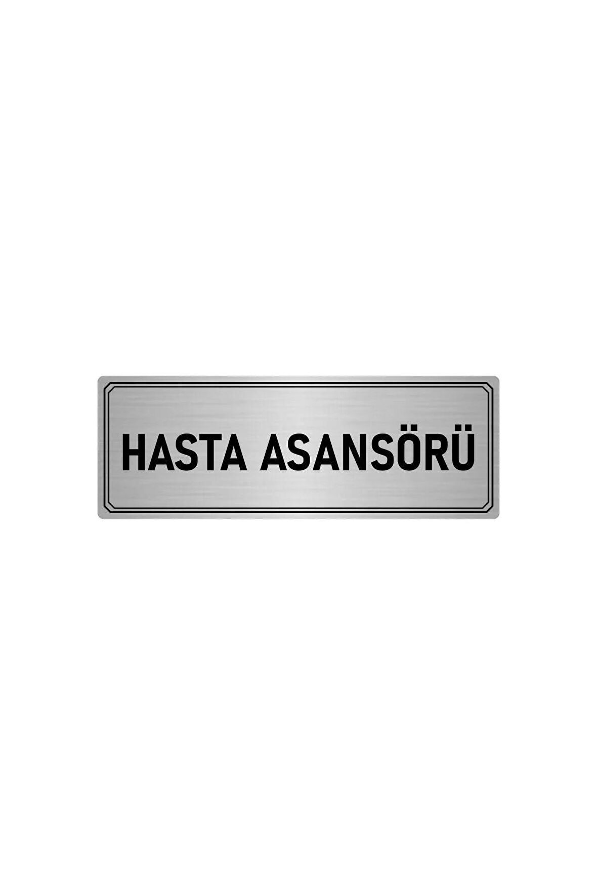 Metal Yönlendirme Levhası, Departman Kapı Isimliği Hasta Asansörü 5x20 Cm Gümüş Renk