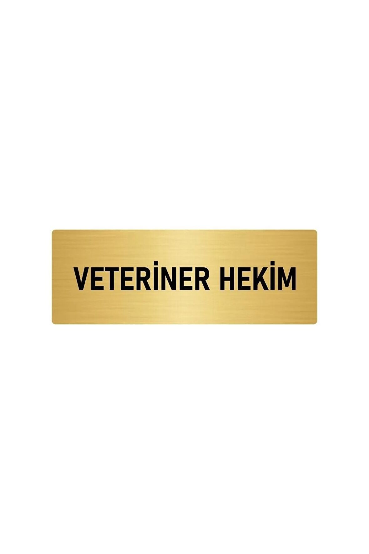 Metal Yönlendirme Levhası, Departman Kapı Isimliği Veteriner Hekim 5x20 Cm Altın Renk