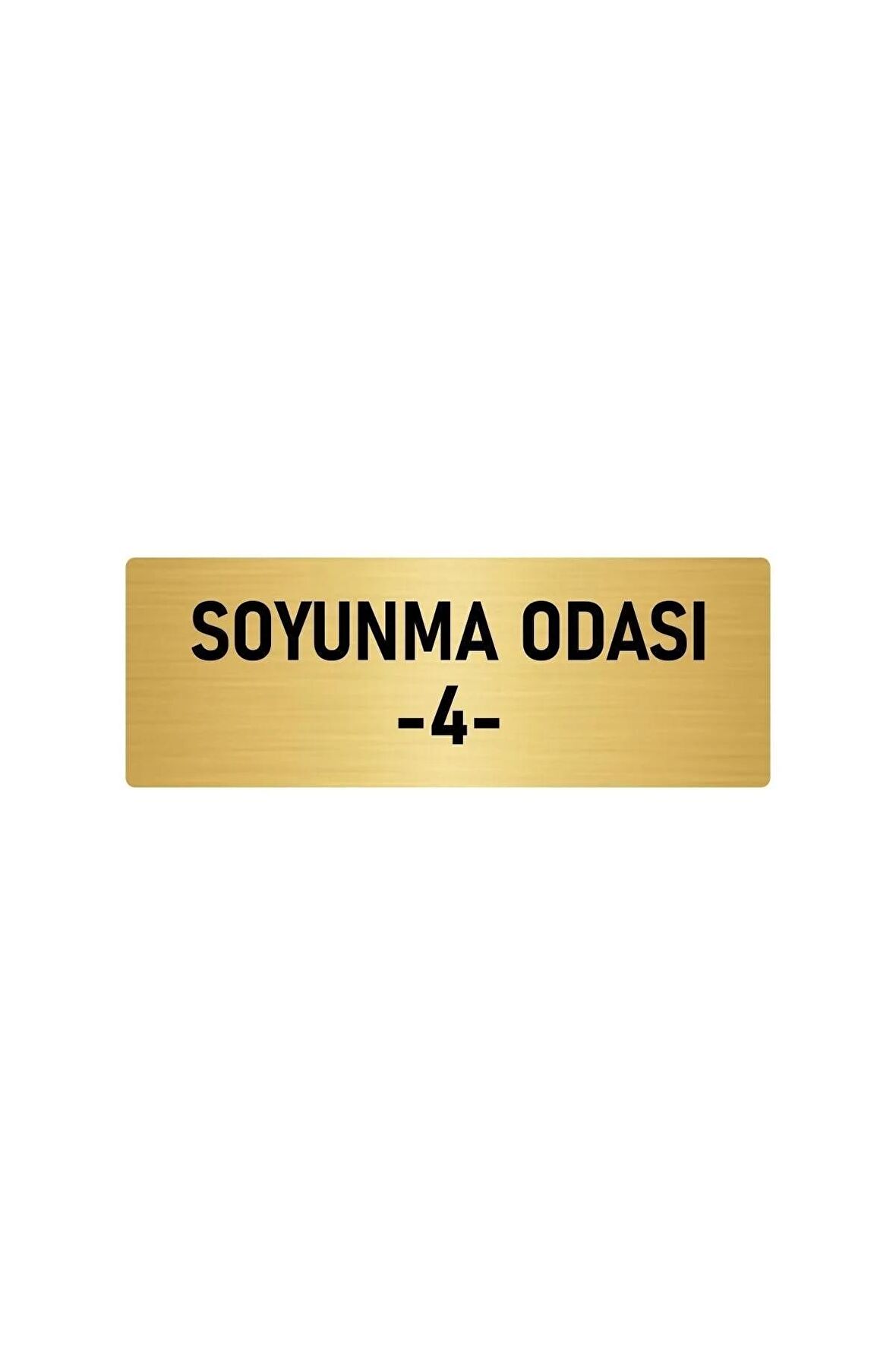Metal Yönlendirme Levhası, Departman Kapı Isimliği Soyunma Odası 4 5x20 Cm Altın Renk