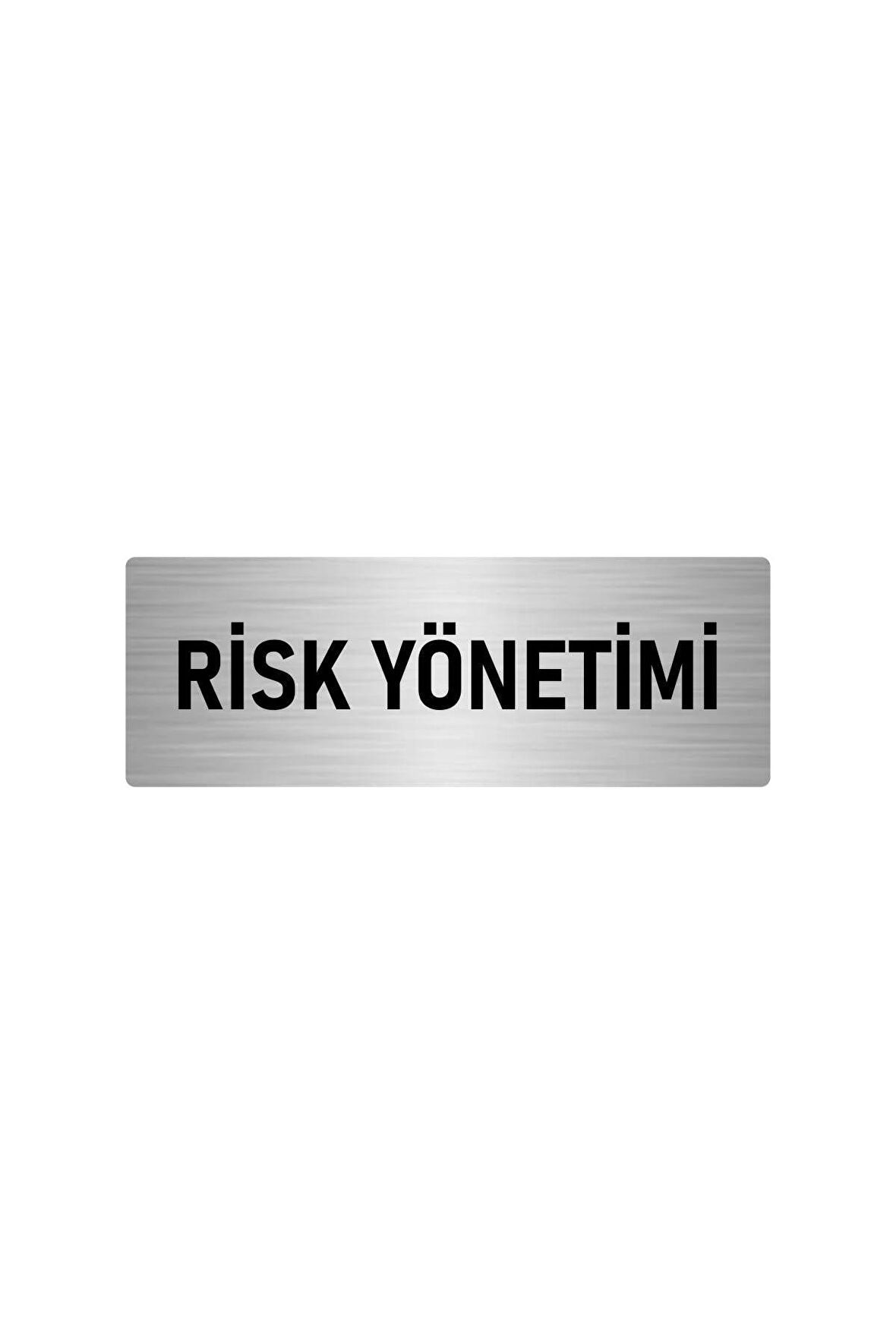 Metal Yönlendirme Levhası, Departman Kapı Isimliği Risk Yönetimi 5x20 Cm Gümüş Renk