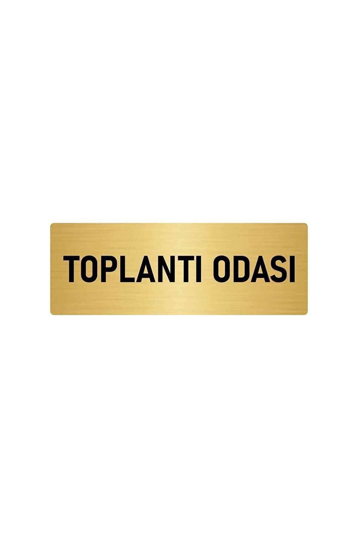 Metal Yönlendirme Levhası, Departman Kapı Isimliği Toplantı Odası 5x20 Cm Altın Renk