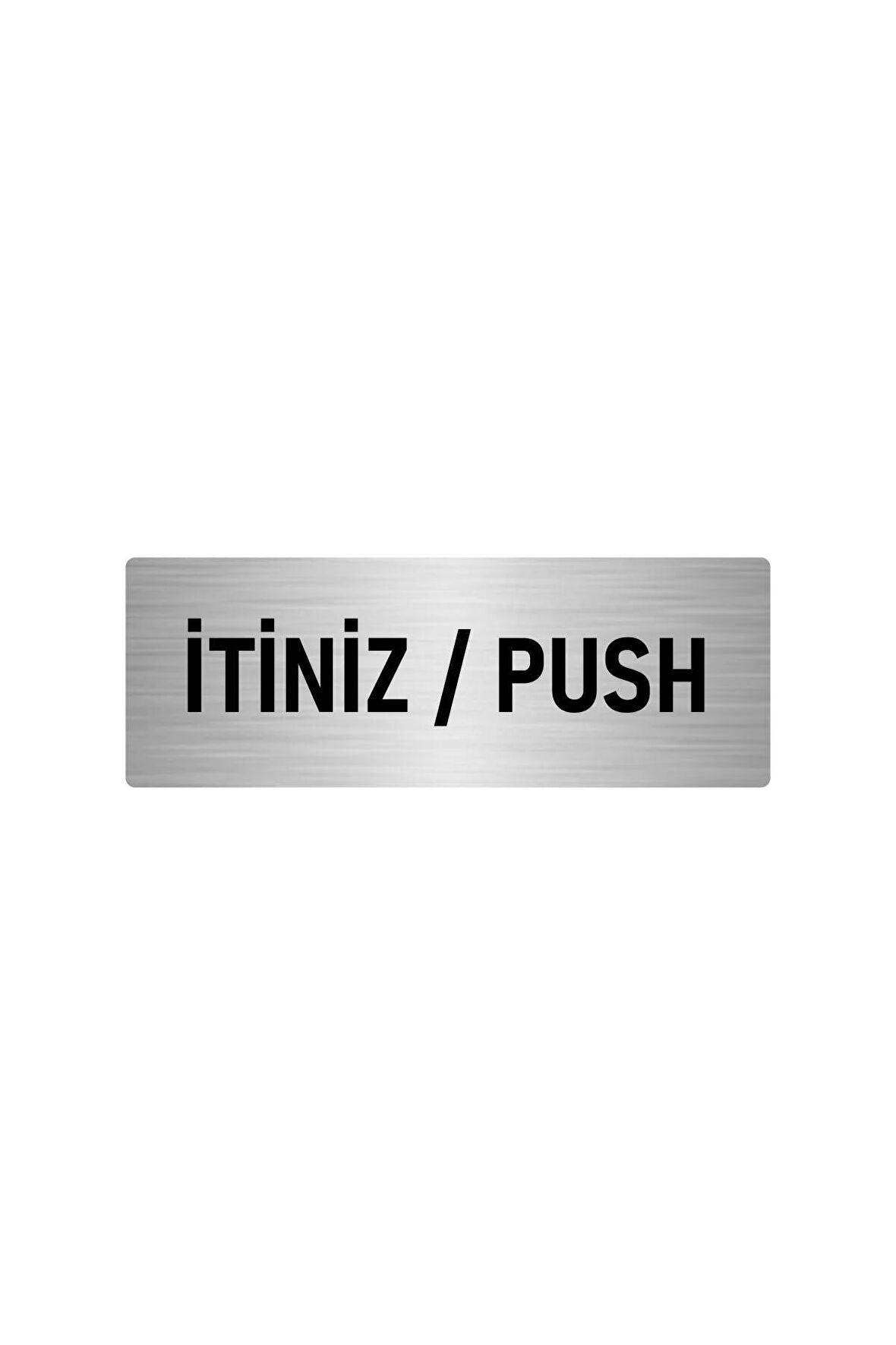 Metal Yönlendirme Levhası, Departman Kapı Isimliği Itiniz/push 5x20 Cm Gümüş Renk