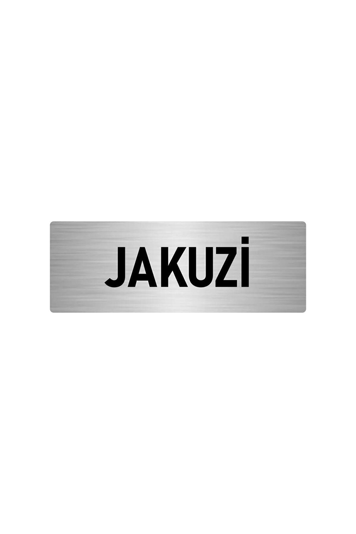 Metal Yönlendirme Levhası, Departman Kapı Isimliği Jakuzi 5x20 Cm Gümüş Renk