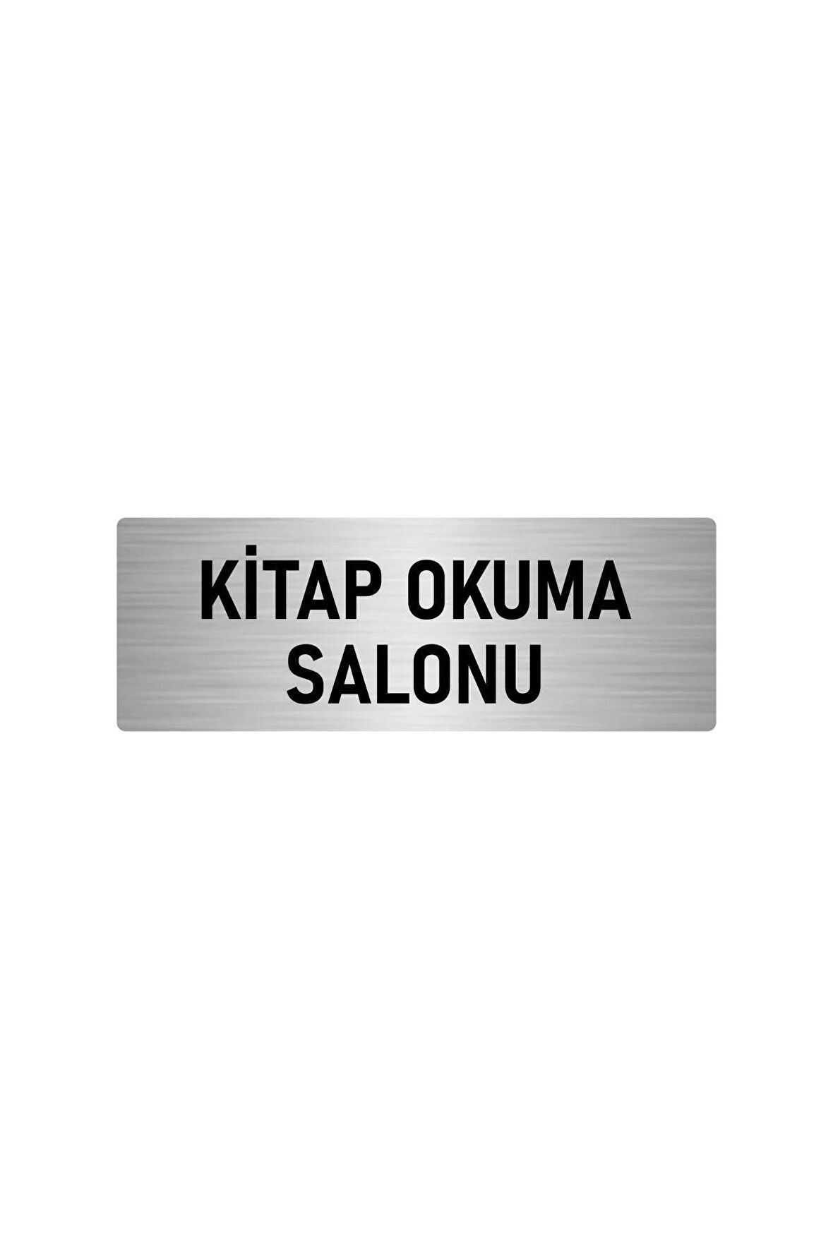 Metal Yönlendirme Levhası, Departman Kapı Isimliği Kitap Okuma Salonu 5x20 Cm Gümüş Renk