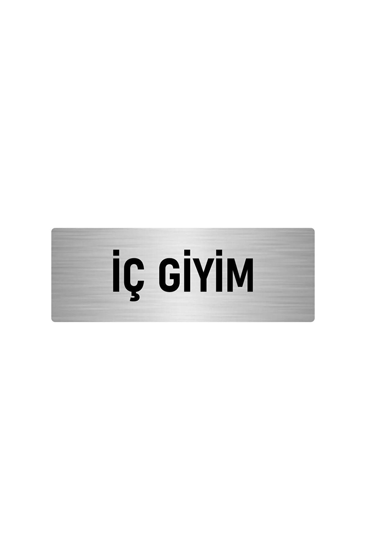 Metal Yönlendirme Levhası, Departman Kapı Isimliği Iç Giyim 5x20 Cm Gümüş Renk