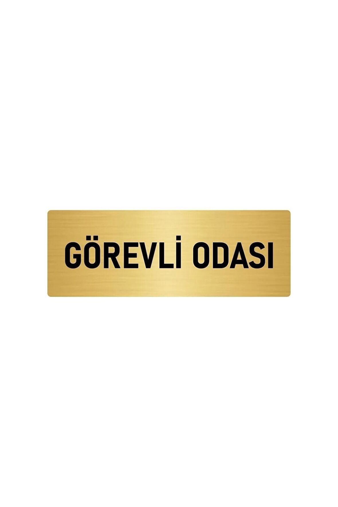 Metal Yönlendirme Levhası, Departman Kapı Isimliği Görevli Odası 5x20 Cm Altın Renk