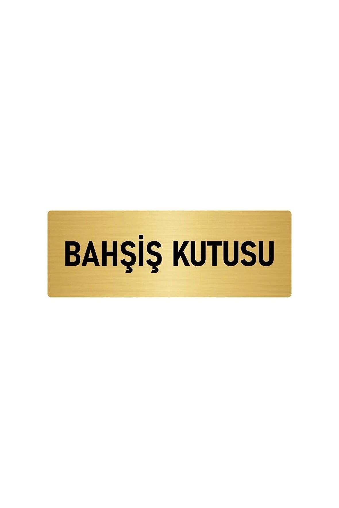 Metal Yönlendirme Levhası, Departman Kapı Isimliği Bahşiş Kutusu 5x20 Cm Altın Renk