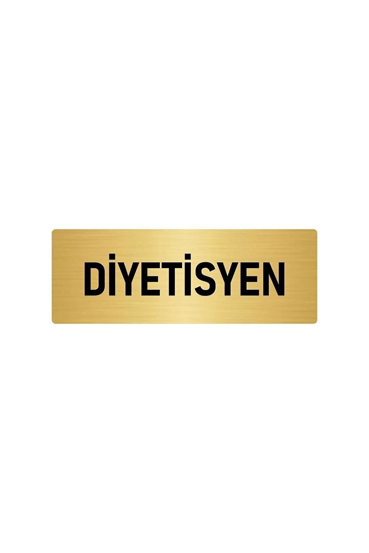 Metal Yönlendirme Levhası, Departman Kapı Isimliği Diyetisyen 7x20 Cm Altın Renk