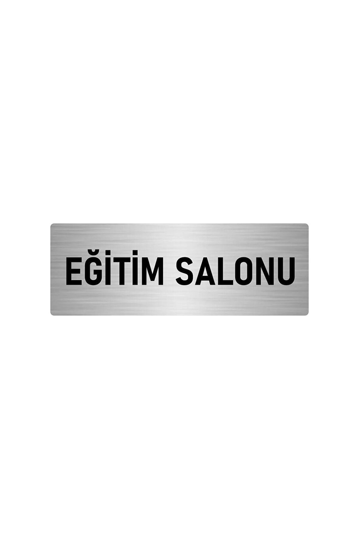 Metal Yönlendirme Levhası, Departman Kapı Isimliği Eğitim Salonu 10x20 Cm Gümüş Renk