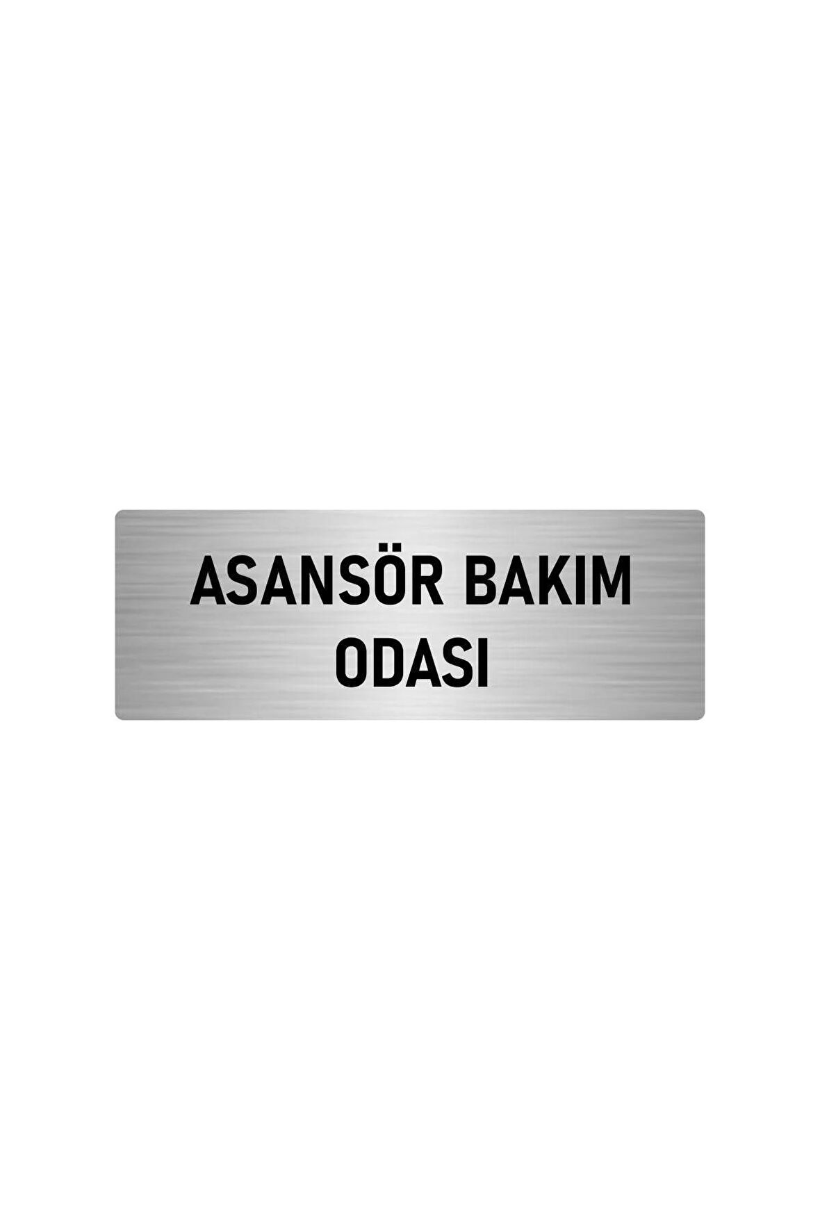 Metal Yönlendirme Levhası, Departman Kapı Isimliği Asansör Bakım Odası 5x20 Cm Gümüş Renk