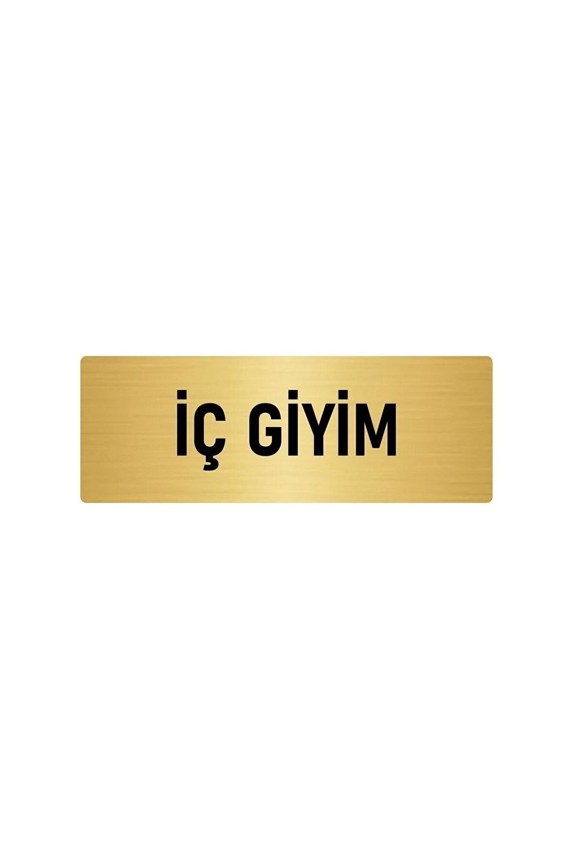 Metal Yönlendirme Levhası, Departman Kapı Isimliği Iç Giyim 5x20 Cm Altın Renk