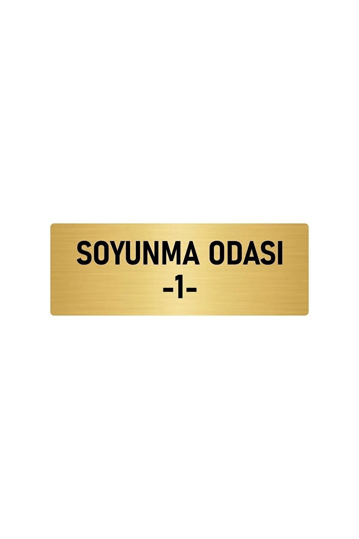 Metal Yönlendirme Levhası, Departman Kapı Isimliği Soyunma Odası 1 5x20 Cm Altın Renk