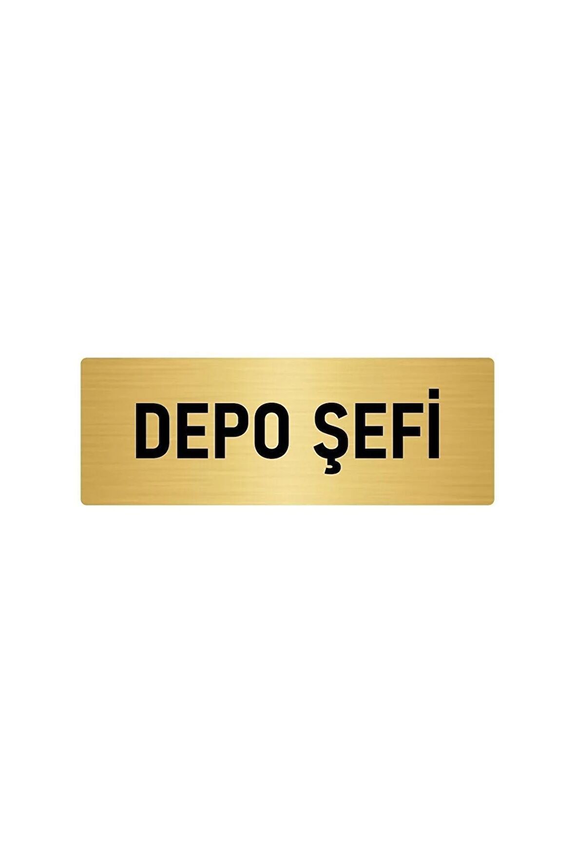 Metal Yönlendirme Levhası, Departman Kapı Isimliği Depo Şefi 7x20 Cm Altın Renk