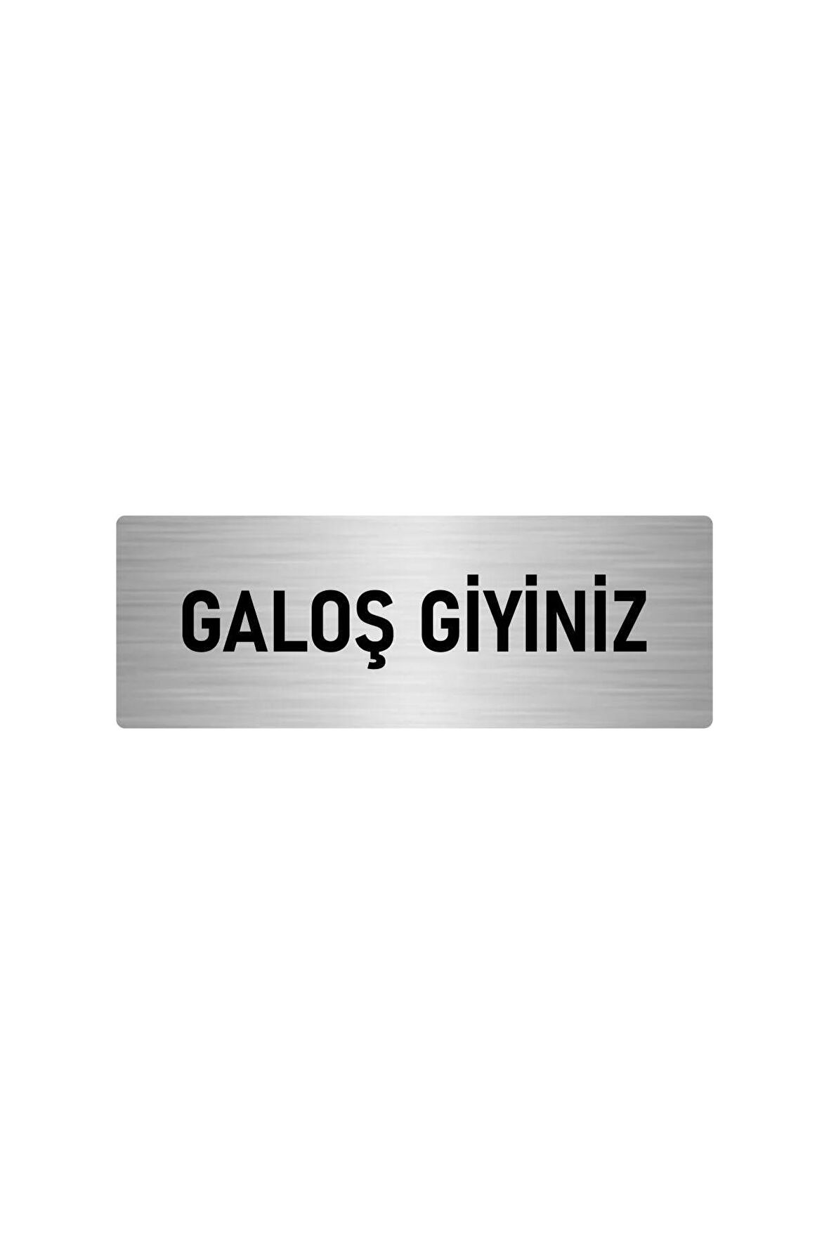 Metal Yönlendirme Levhası, Departman Kapı Isimliği Galoş Giyiniz 5x20 Cm Gümüş Renk