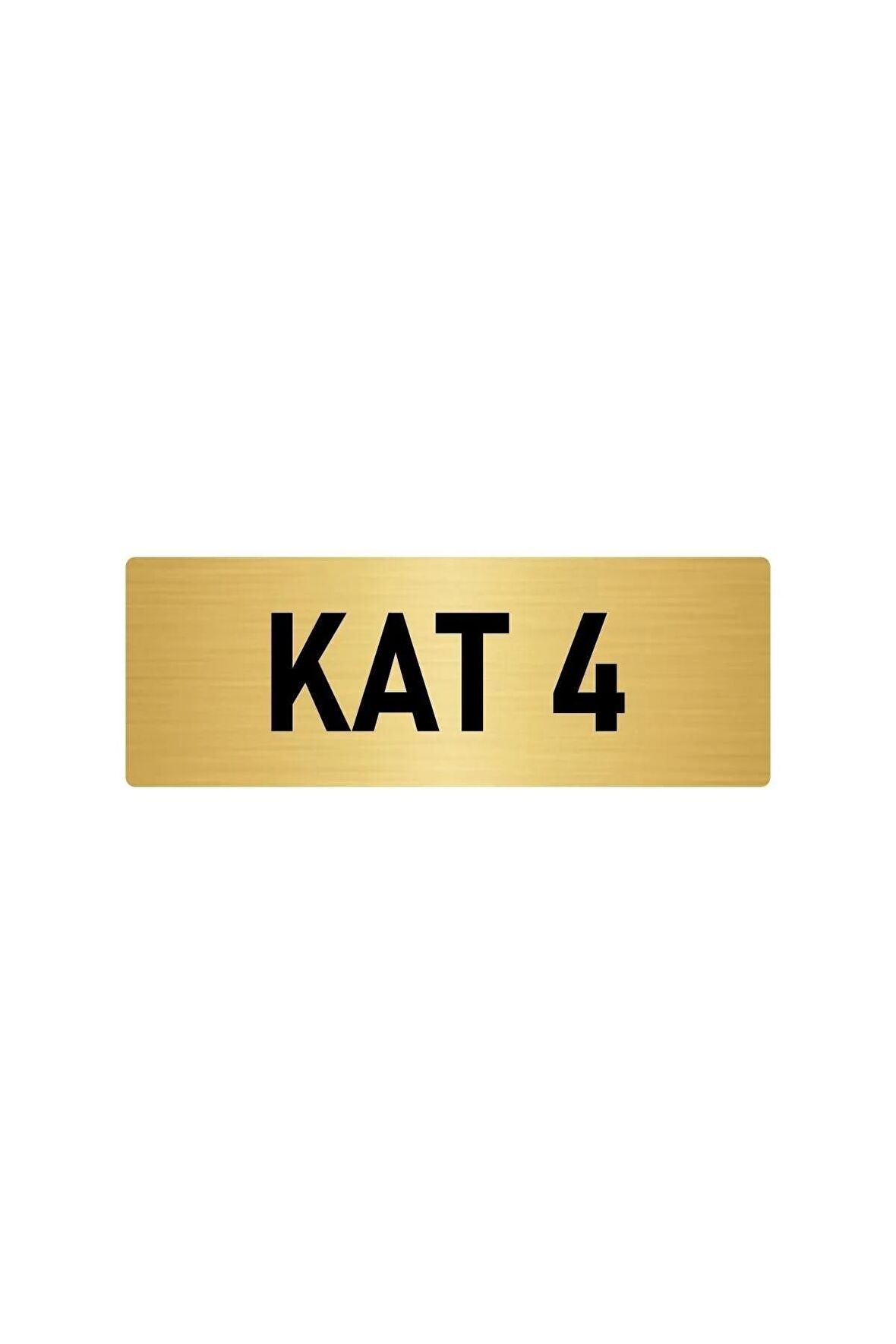 Metal Yönlendirme Levhası, Departman Kapı Isimliği Kat 4 10x20 Cm Altın Renk