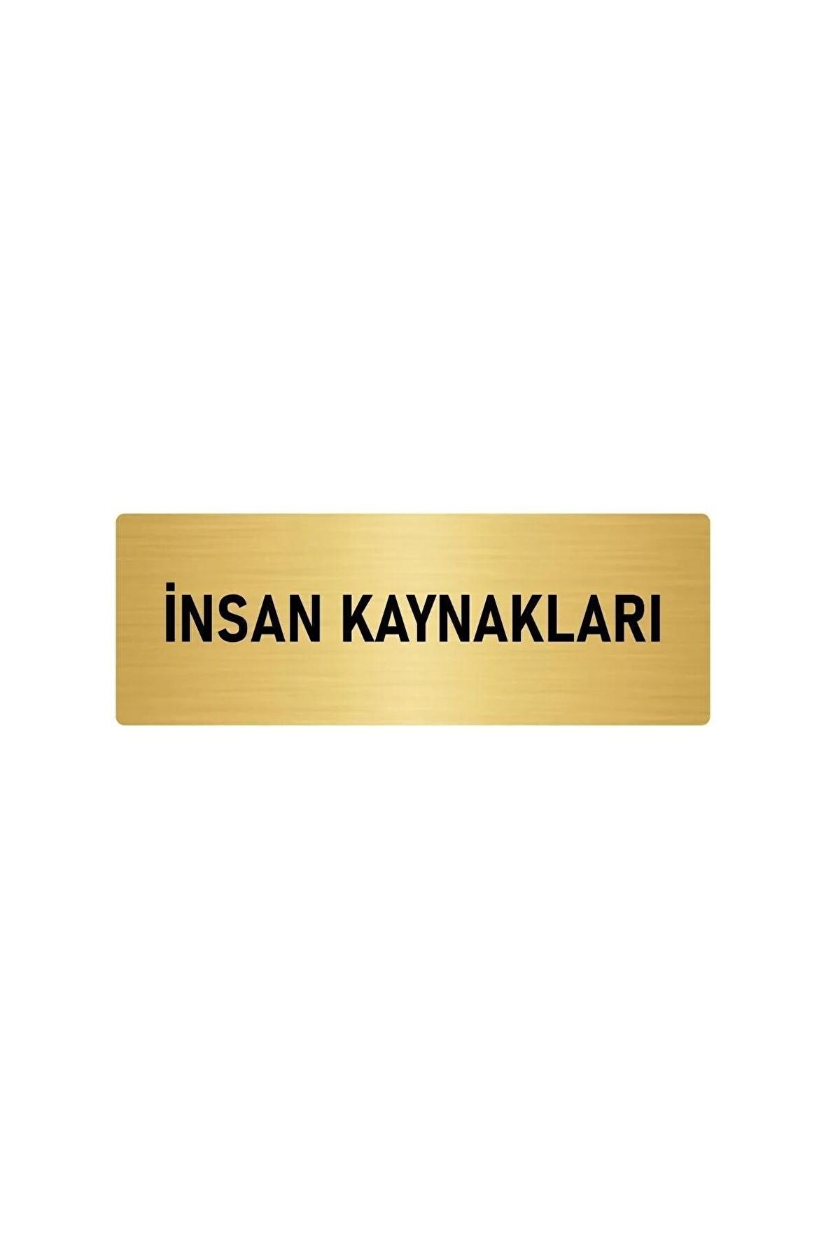 Metal Yönlendirme Levhası, Departman Kapı Isimliği Insan Kaynakalrı 5x20 Cm Altın Renk